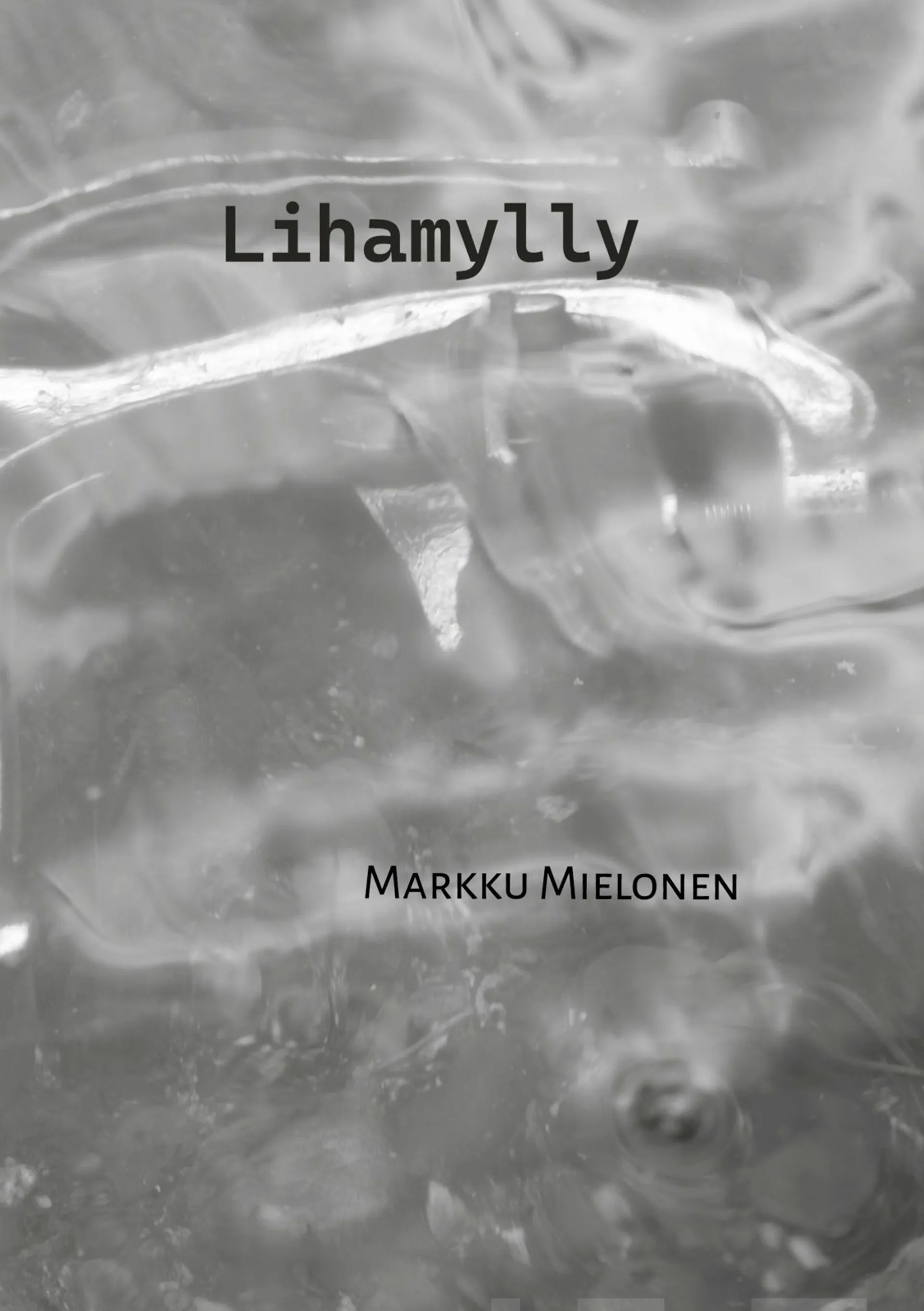 Mielonen, Lihamylly