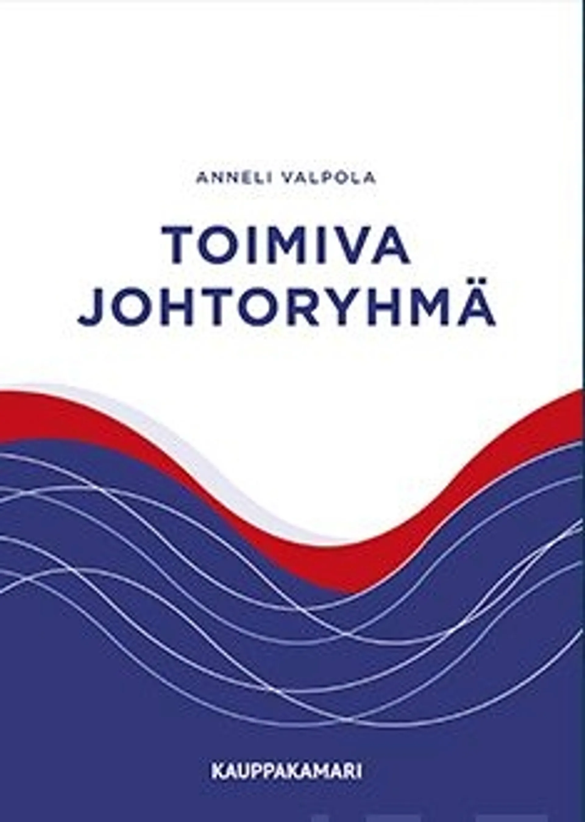 Valpola, Toimiva johtoryhmä