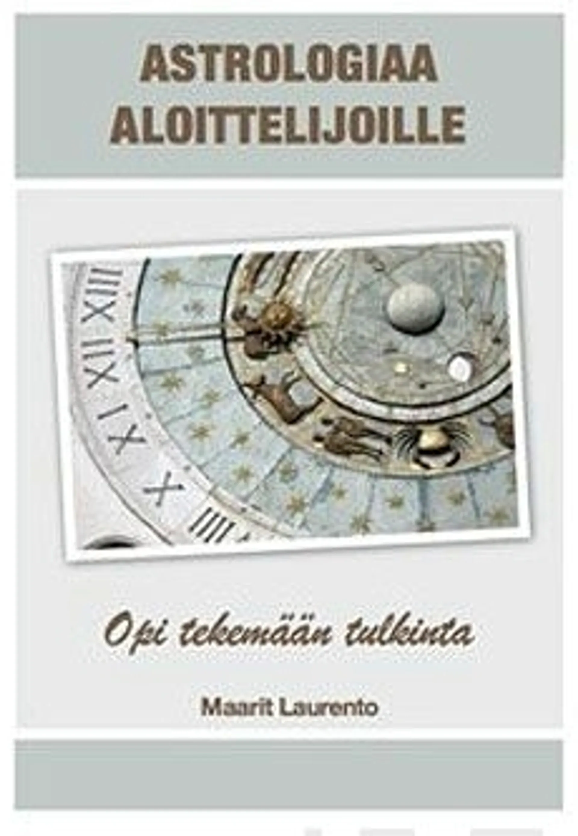 Laurento, Astrologiaa aloittelijoille - opi tekemään tulkinta