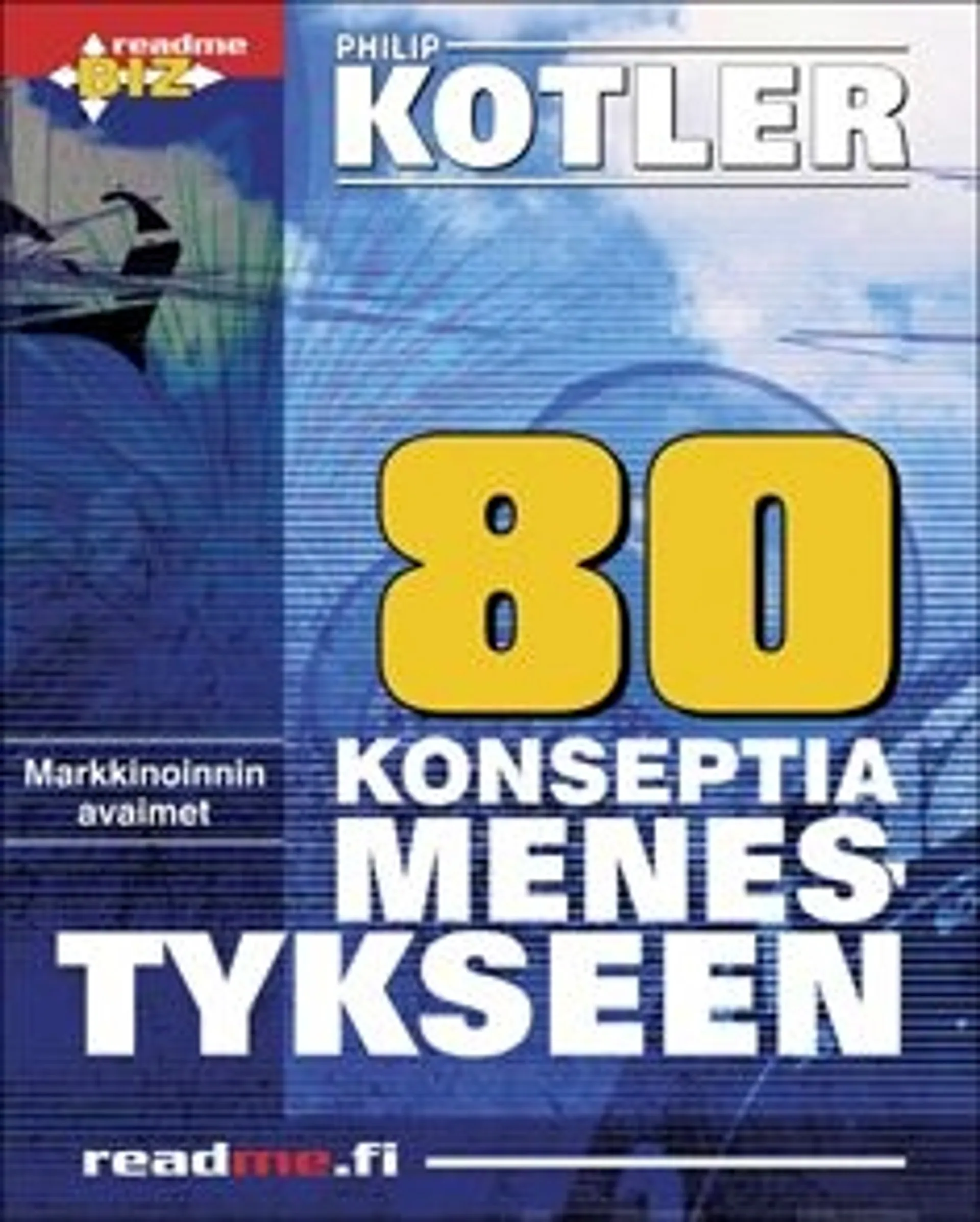 Kotler, Markkinoinnin avaimet - 80 konseptia menestykseen