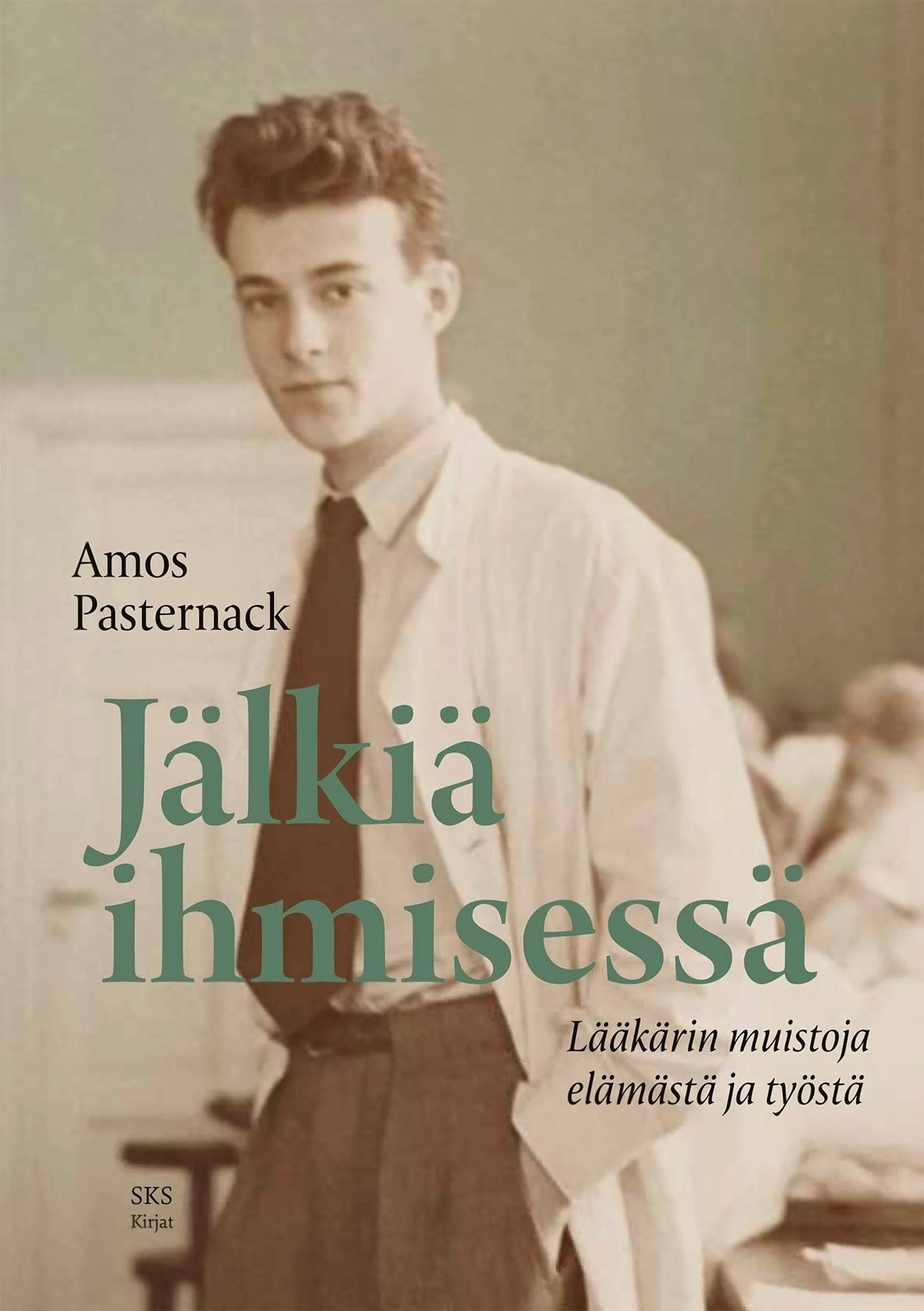 Pasternack, Jälkiä ihmisessä - Lääkärin muistoja elämästä ja työstä