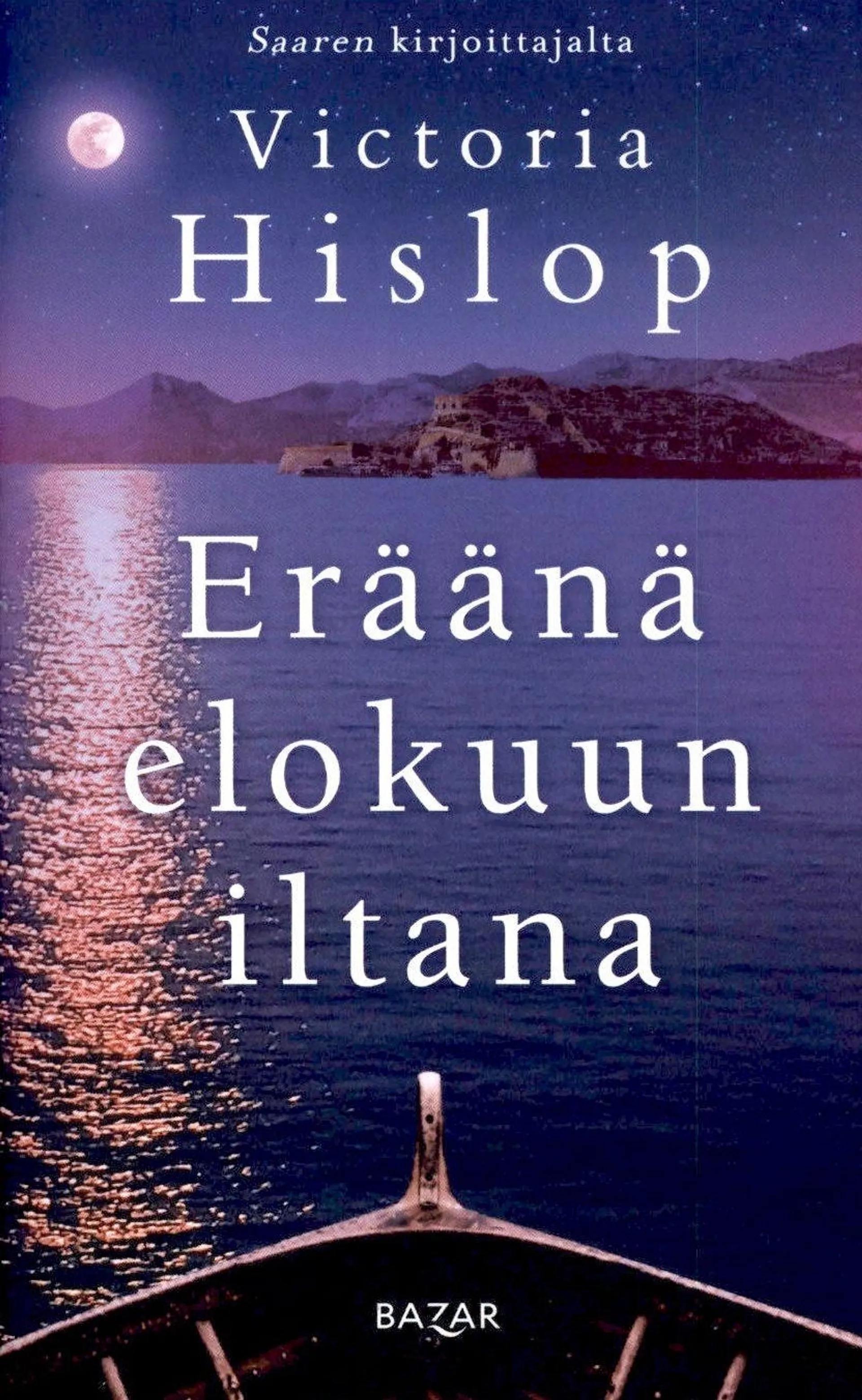 Hislop, Eräänä elokuun iltana