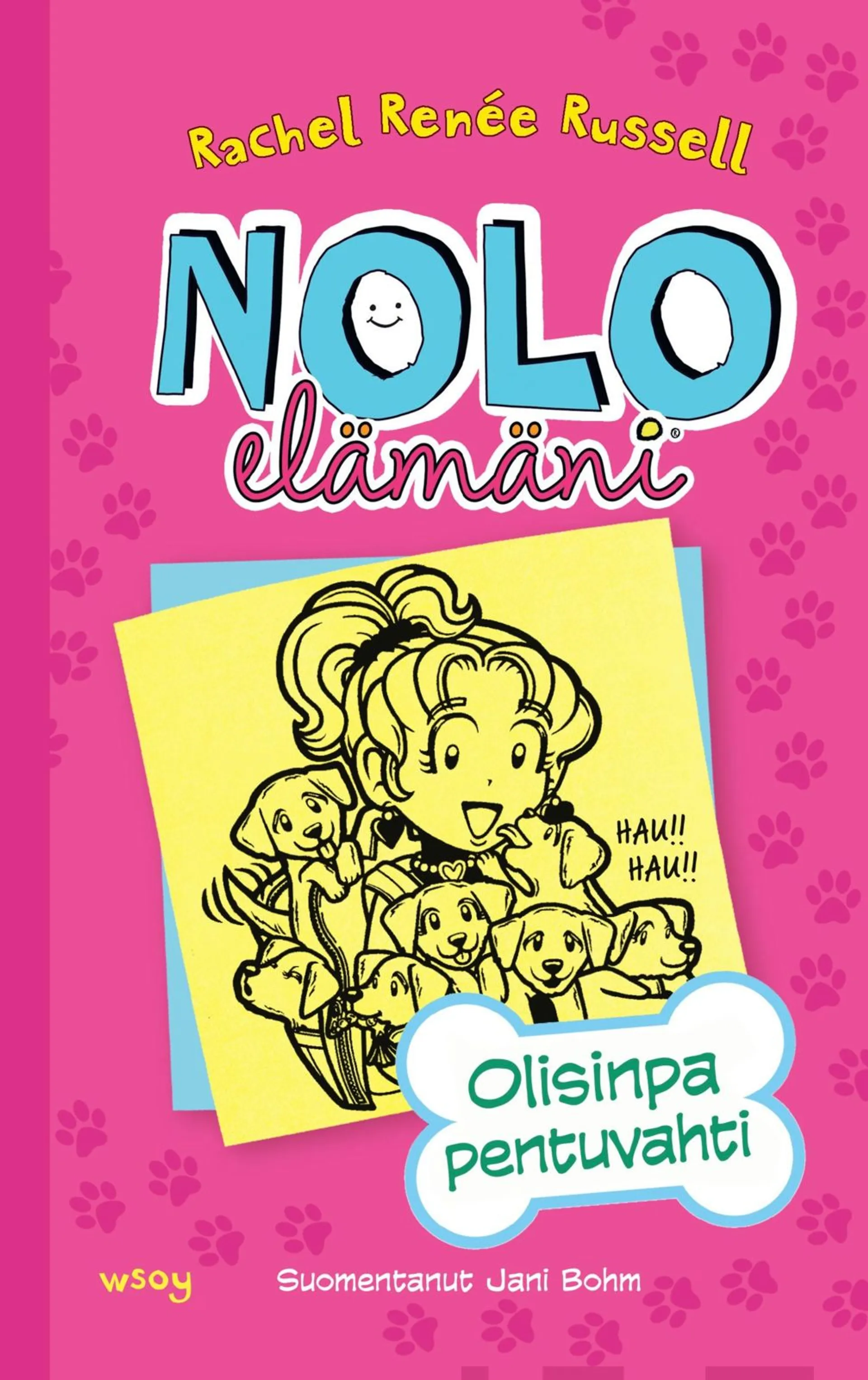 Russell, Nolo elämäni: Olisinpa pentuvahti