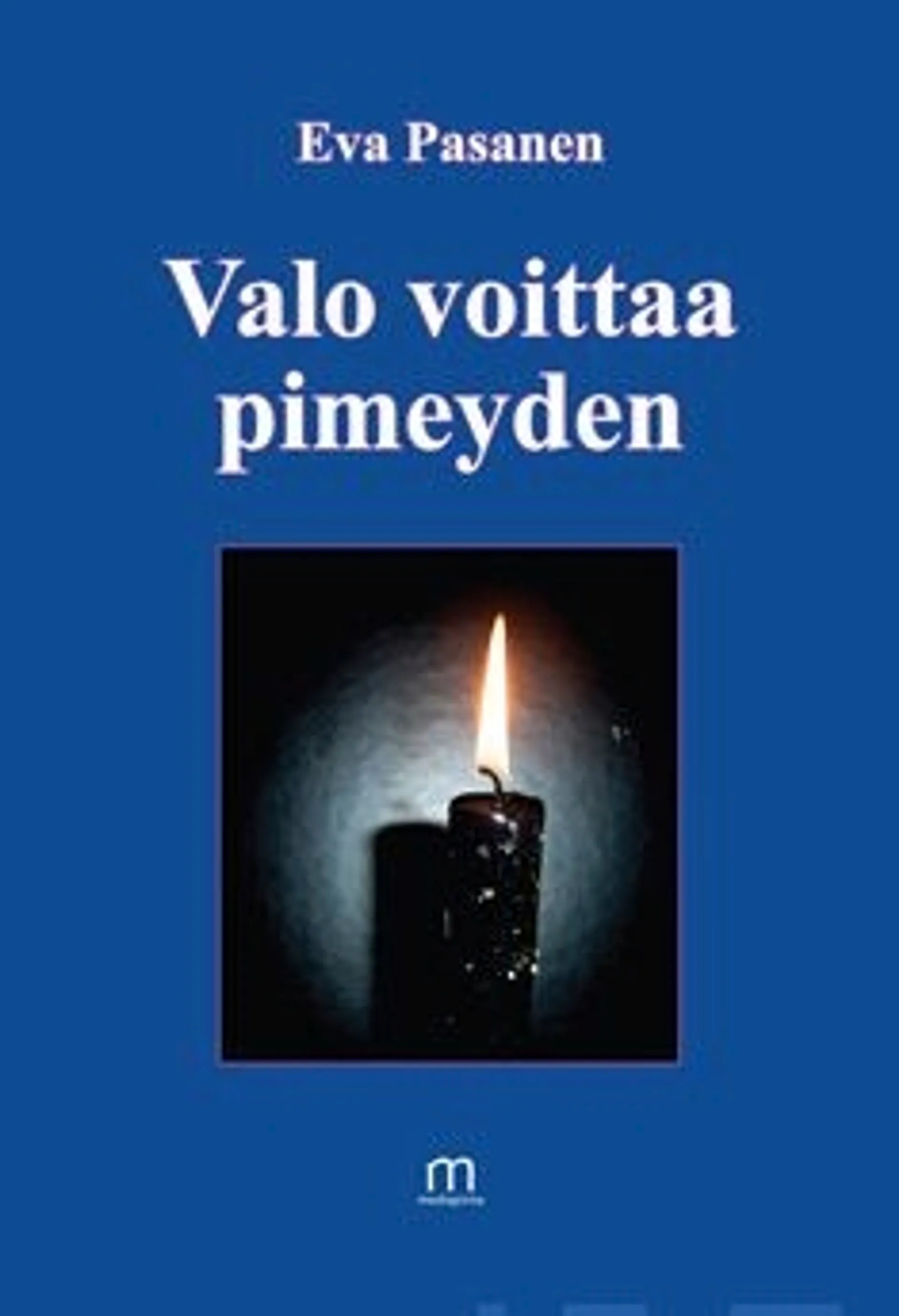 Pasanen, Valo voittaa pimeyden