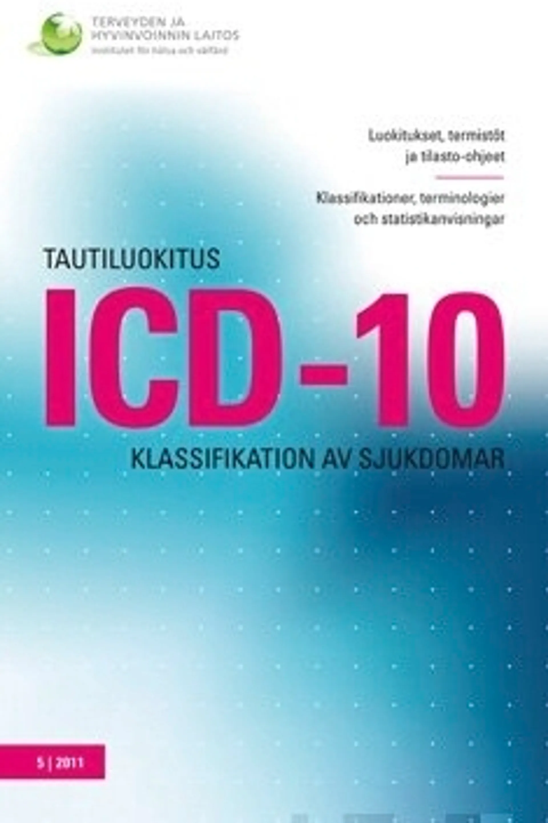 Tautiluokitus ICD-10 - Klassifikation av sjukdomar