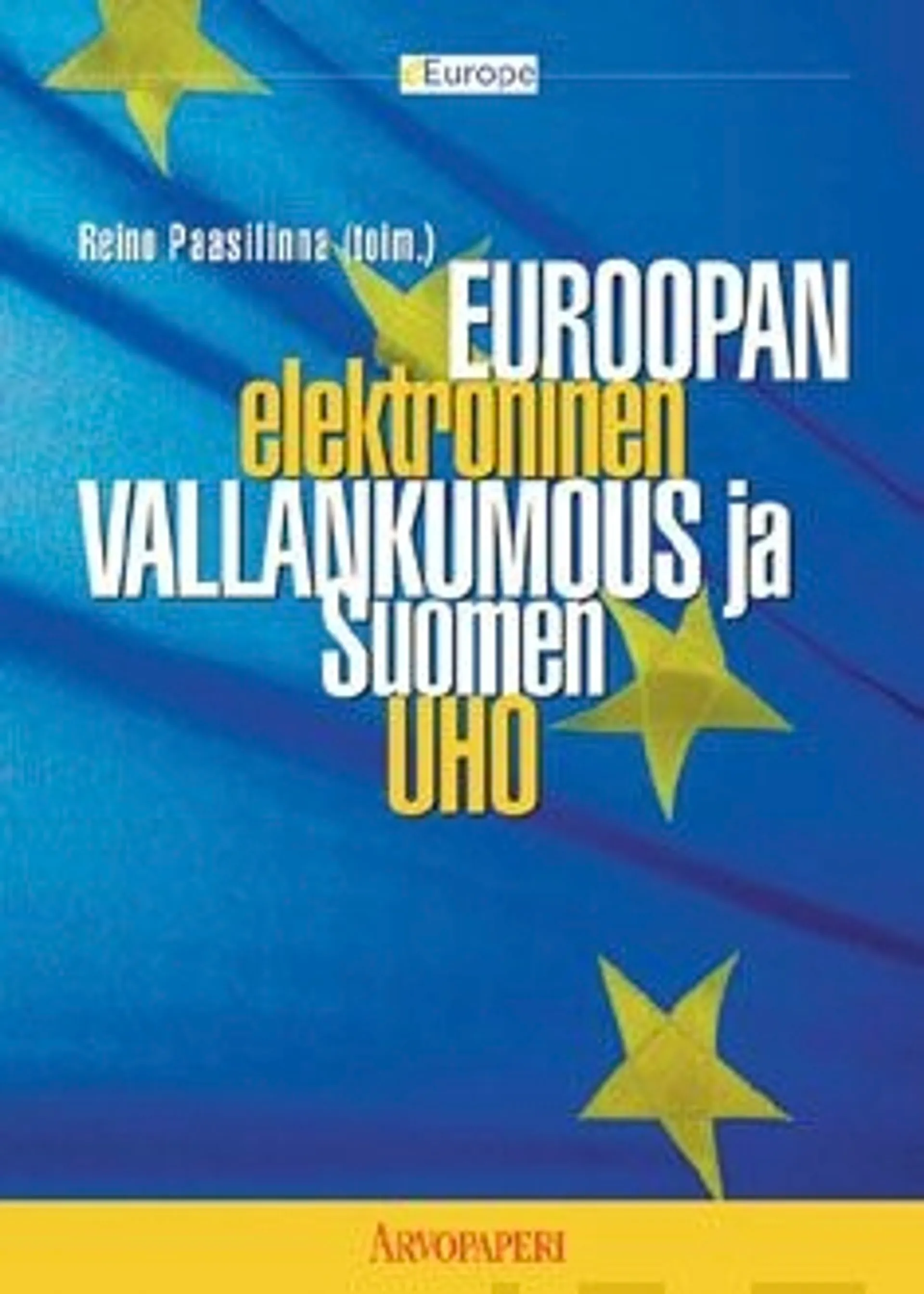 Euroopan elektroninen vallankumous ja Suomen uho