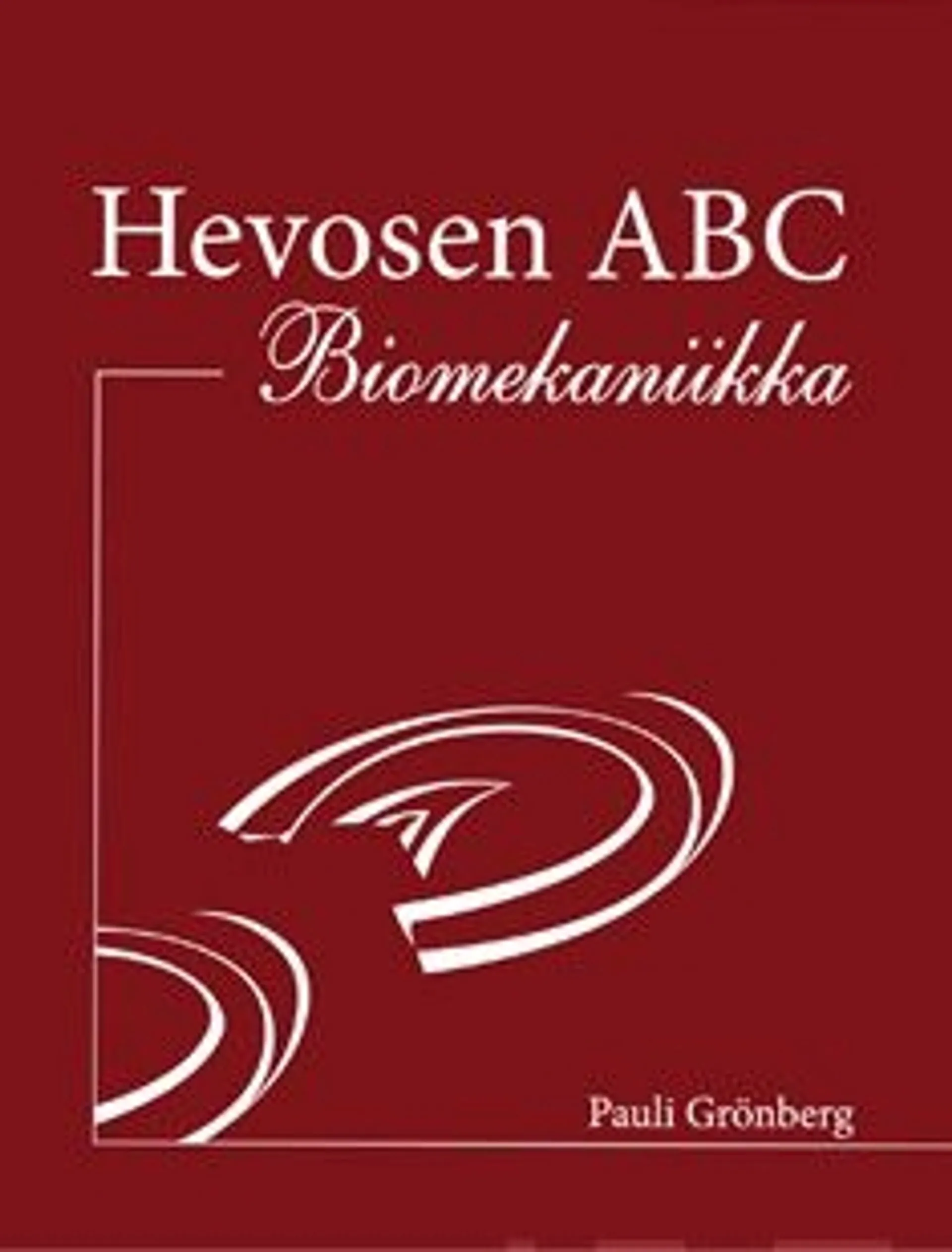 Grönberg, Hevosen ABC - Biomekaniikka