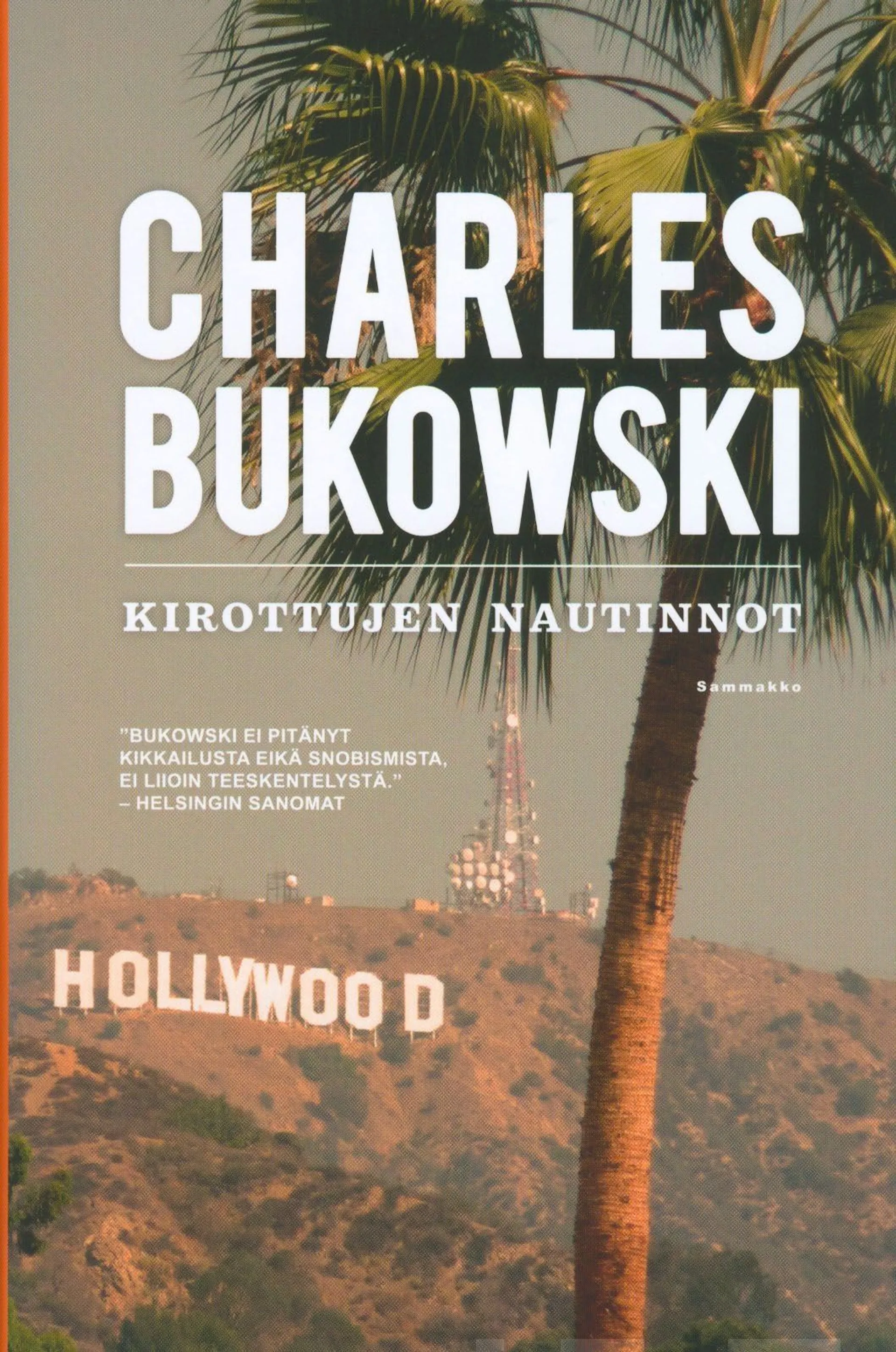 Bukowski, Kirottujen nautinnot