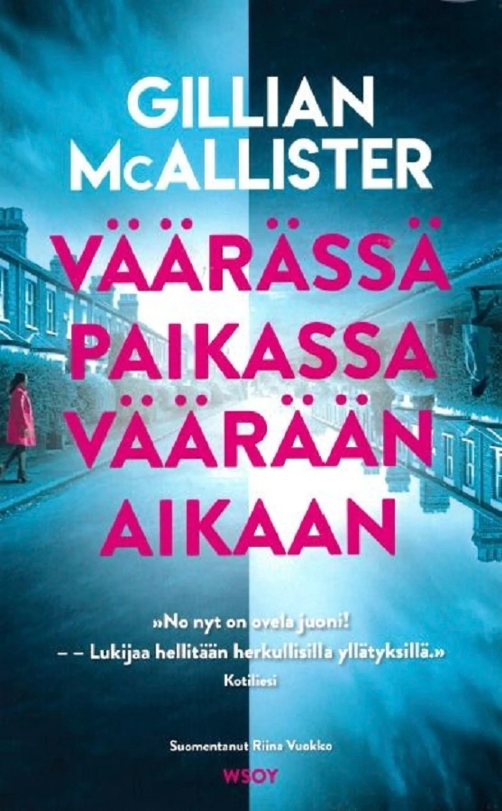 McAllister, Väärässä paikassa väärään aikaan