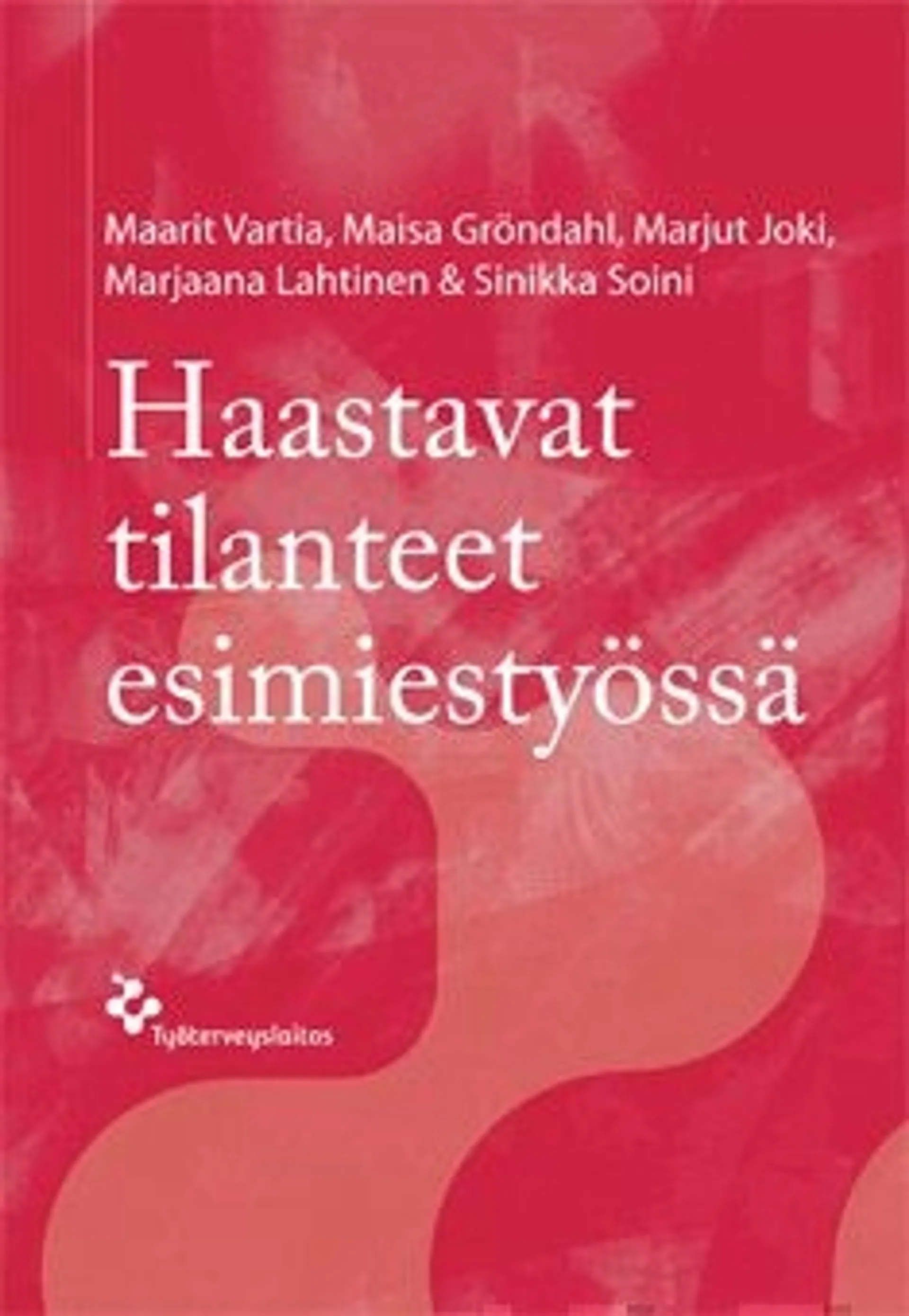 Vartia, Haastavat tilanteet esimiestyössä