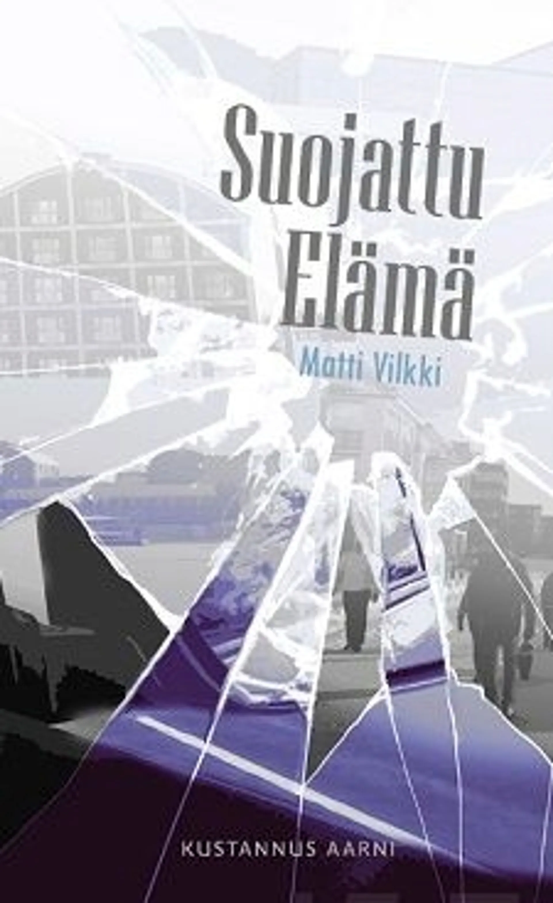 Vilkki, Suojattu elämä - Novelleja