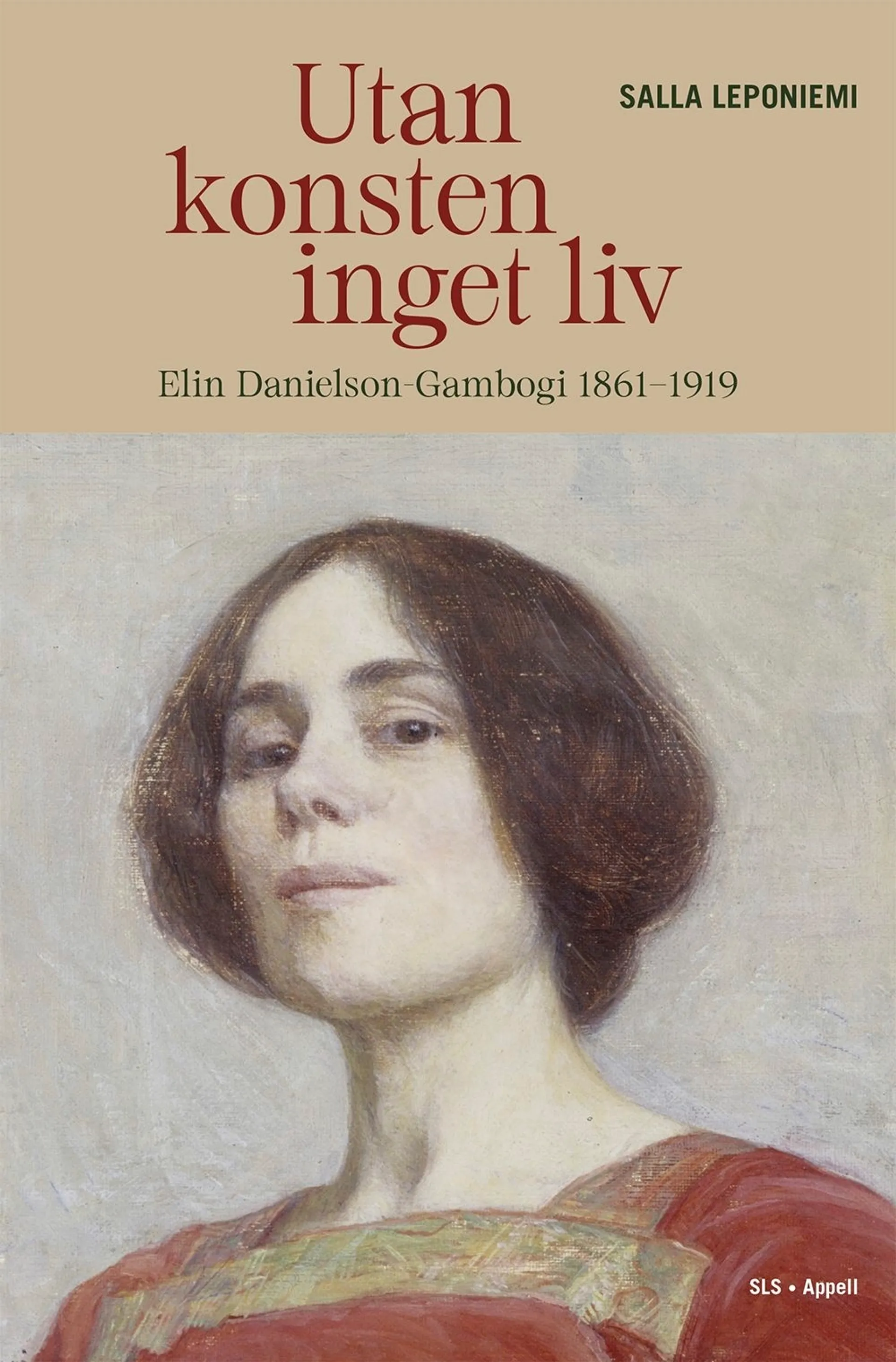 Leponiemi, Utan konsten inget liv - Elin Danielson-Gambogi 1861–1919