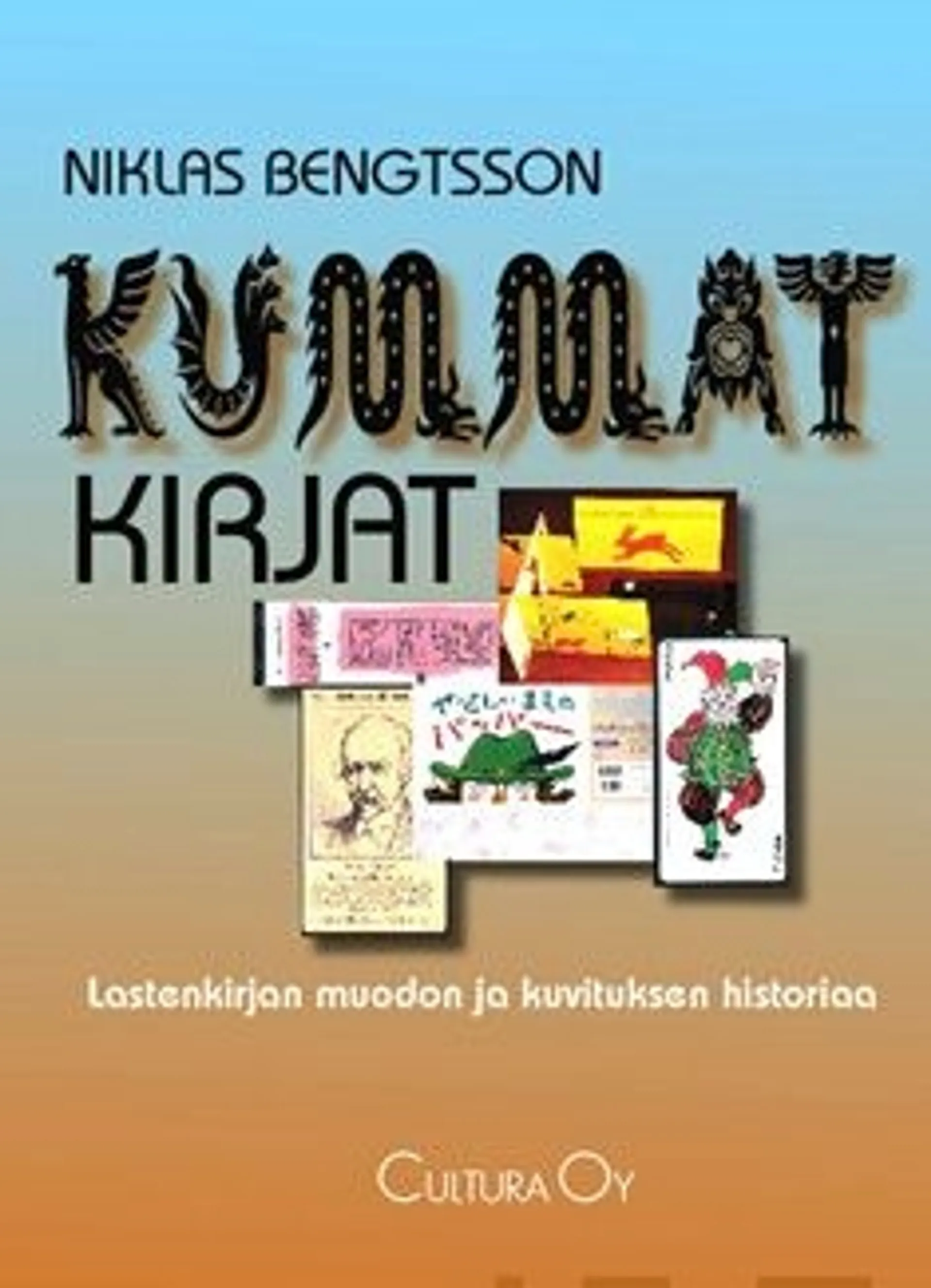 Bengtsson, Kummat kirjat - lastenkirjan muodon ja kuvituksen historiaa