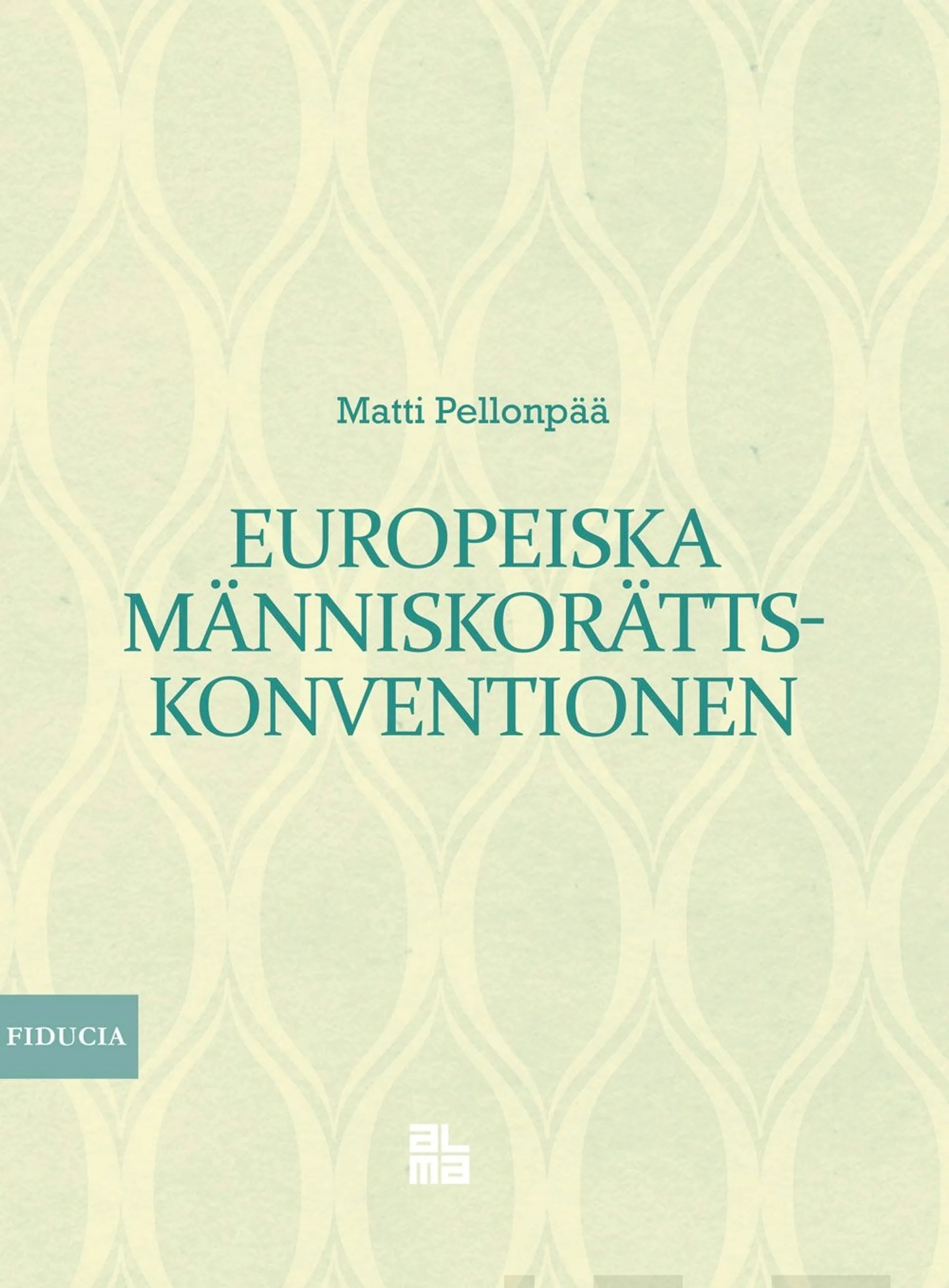 Pellonpää, Europeiska människorättskonventionen