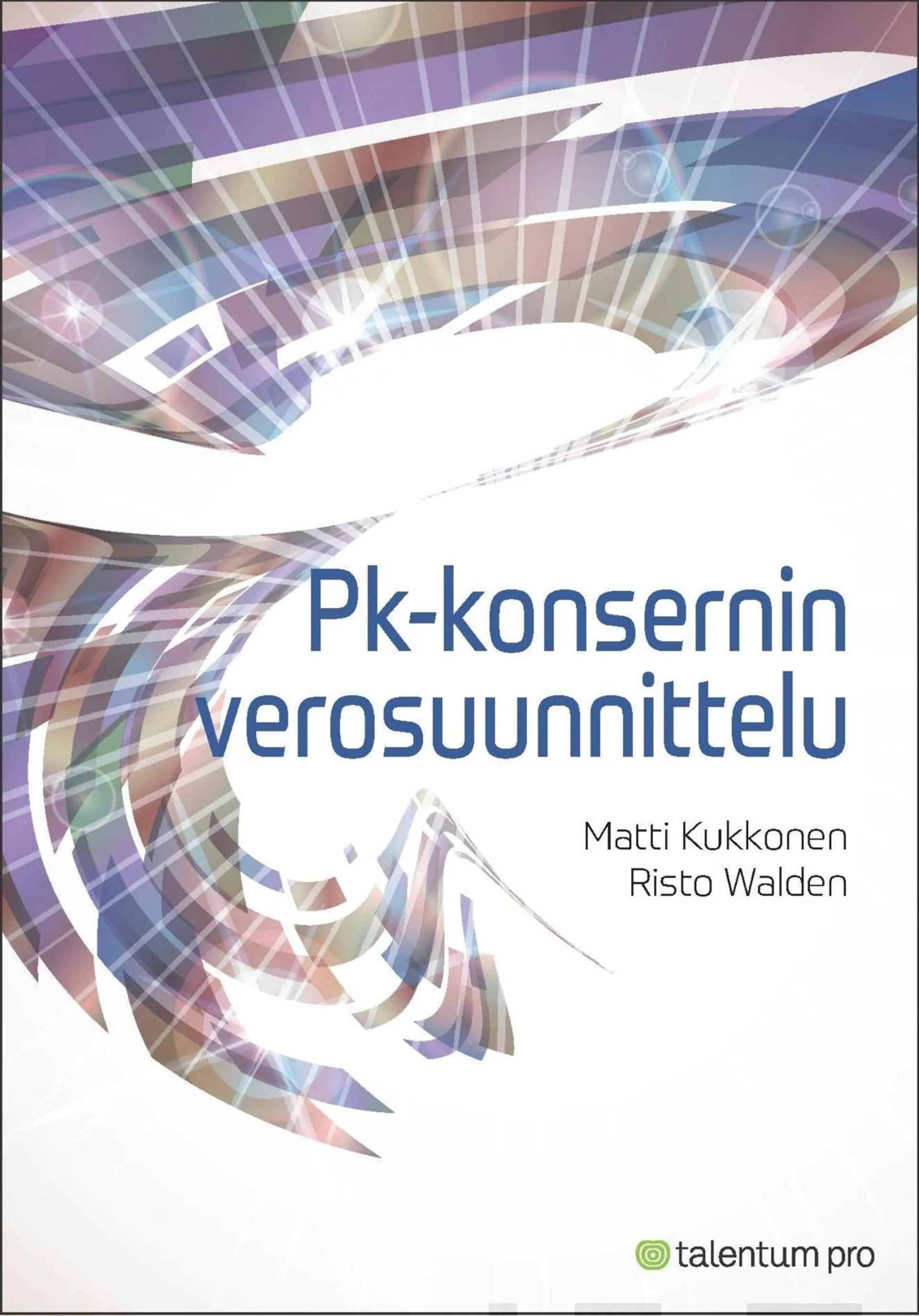 Kukkonen, Pk-konsernin verosuunnittelu