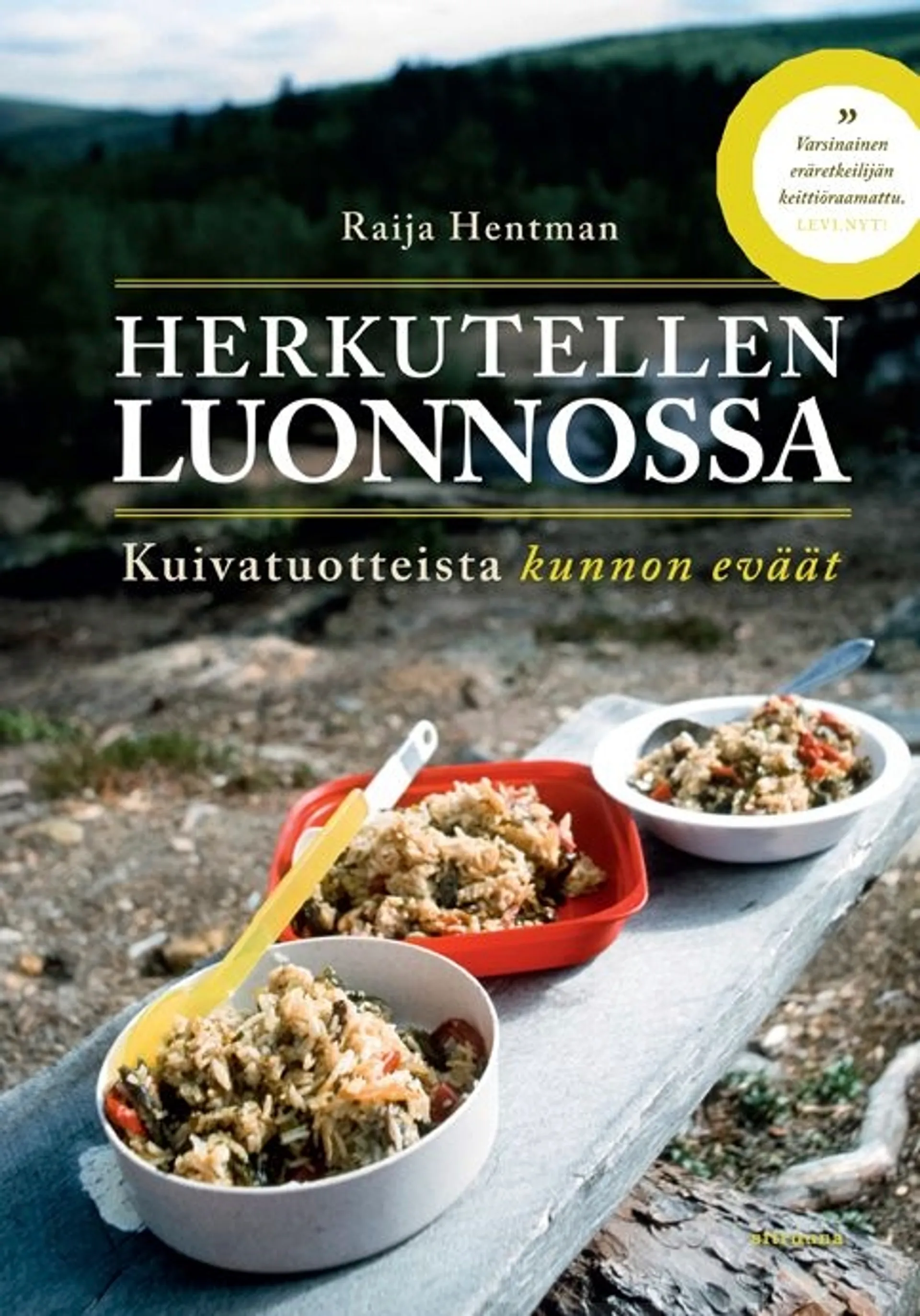 Hentman, Herkutellen luonnossa - Kuivatuotteista kunnon eväät