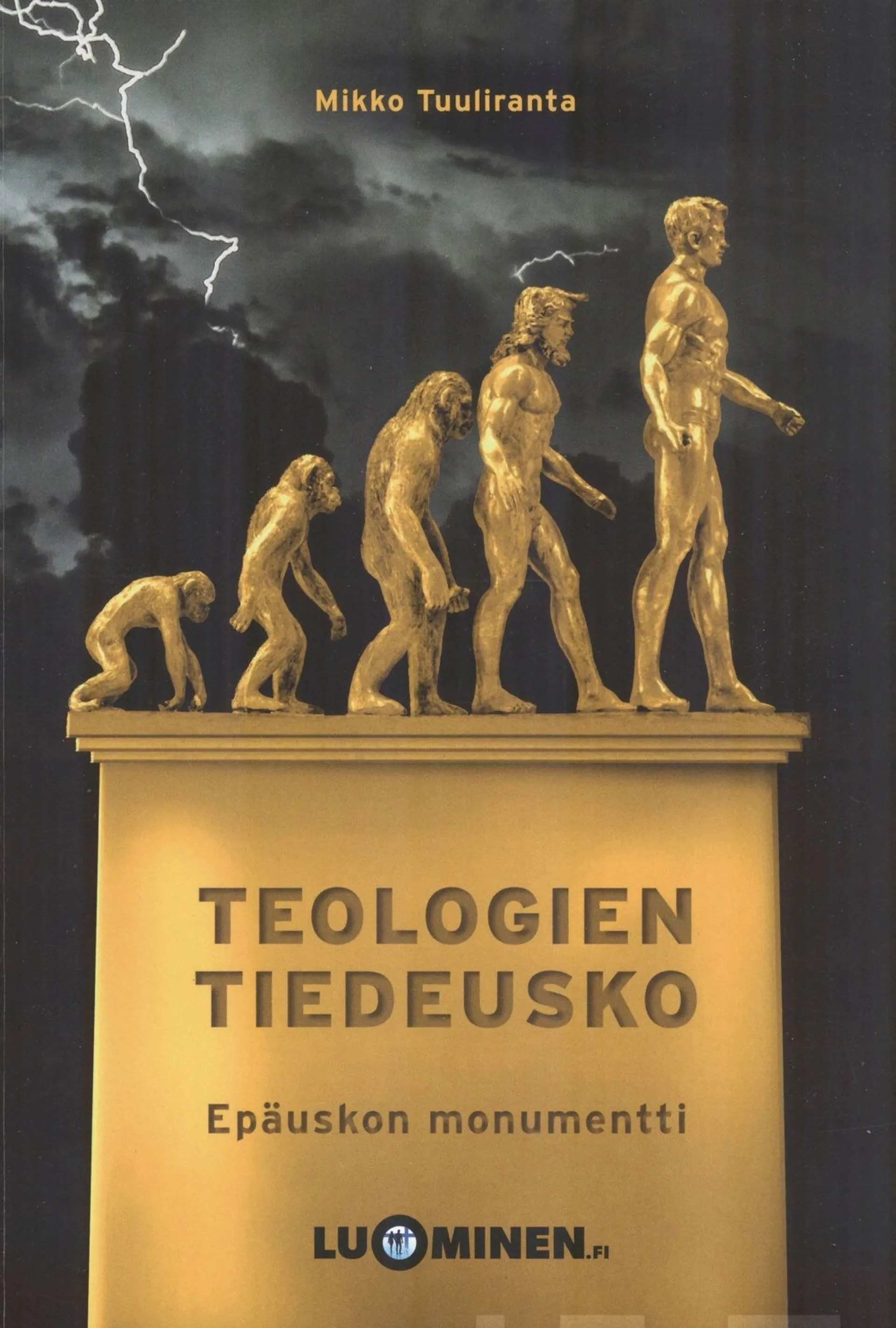 Tuuliranta, Teologien tiedeusko - Epäuskon monumentti