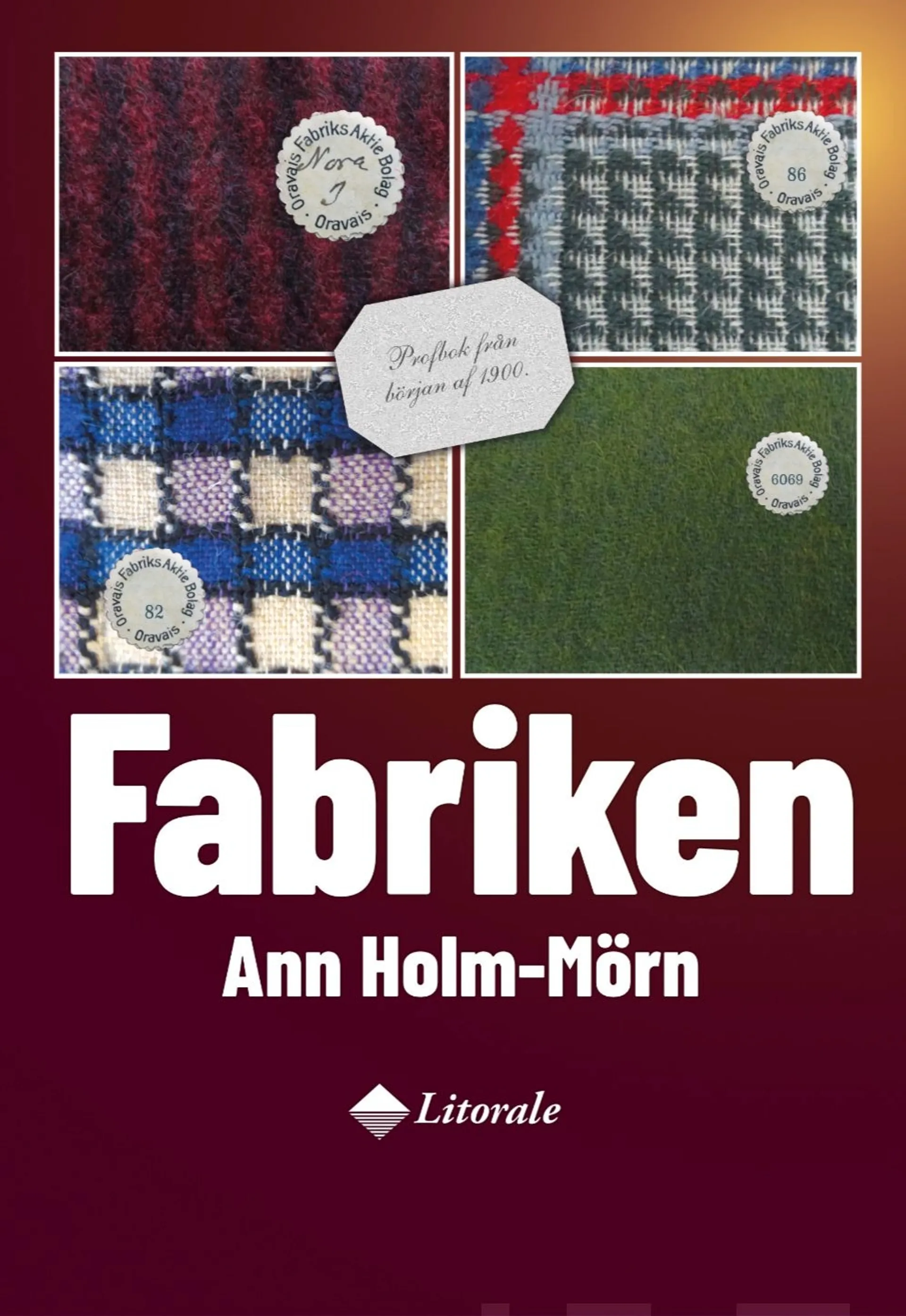 Holm-Mörn Ann, Fabriken