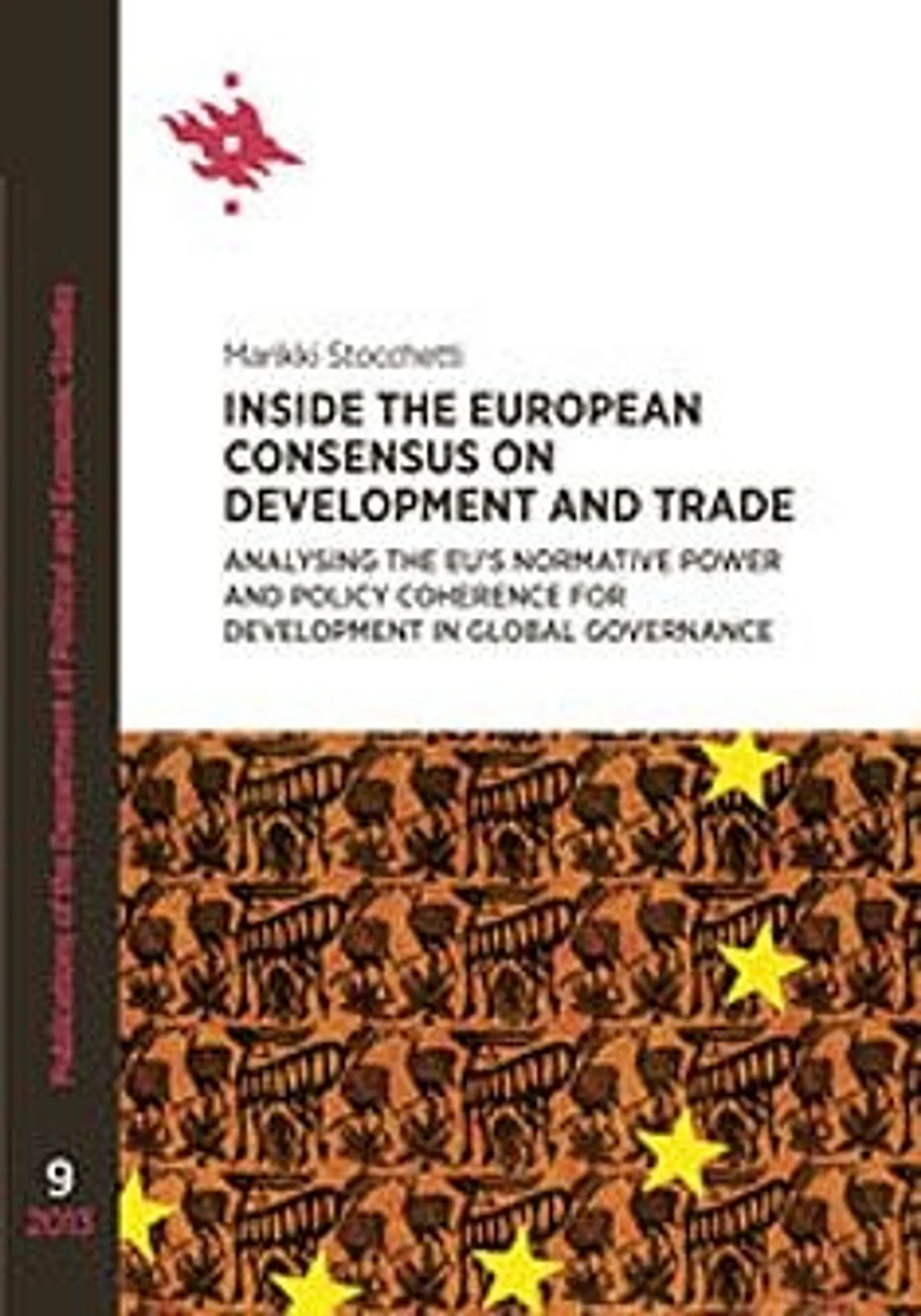Stocchetti, Inside the European Consensus on Development and Trade