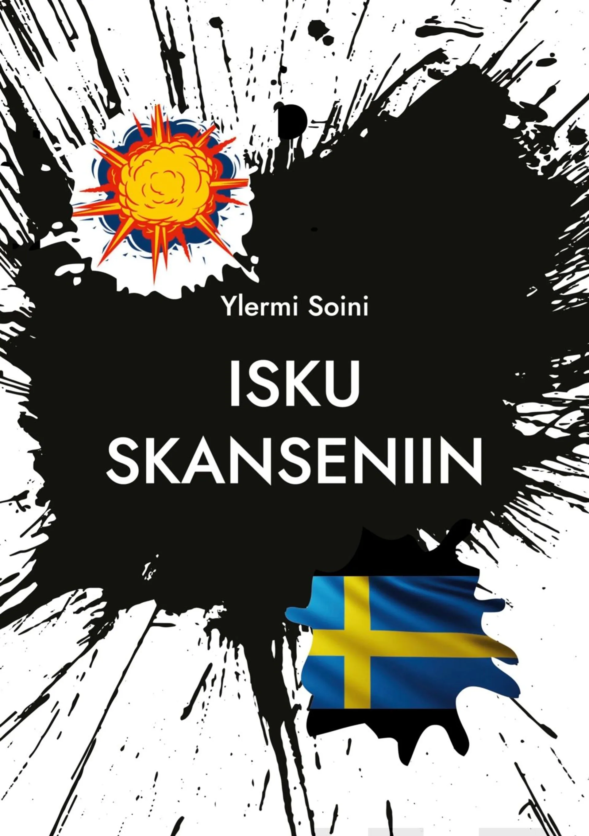 Soini, Isku Skanseniin