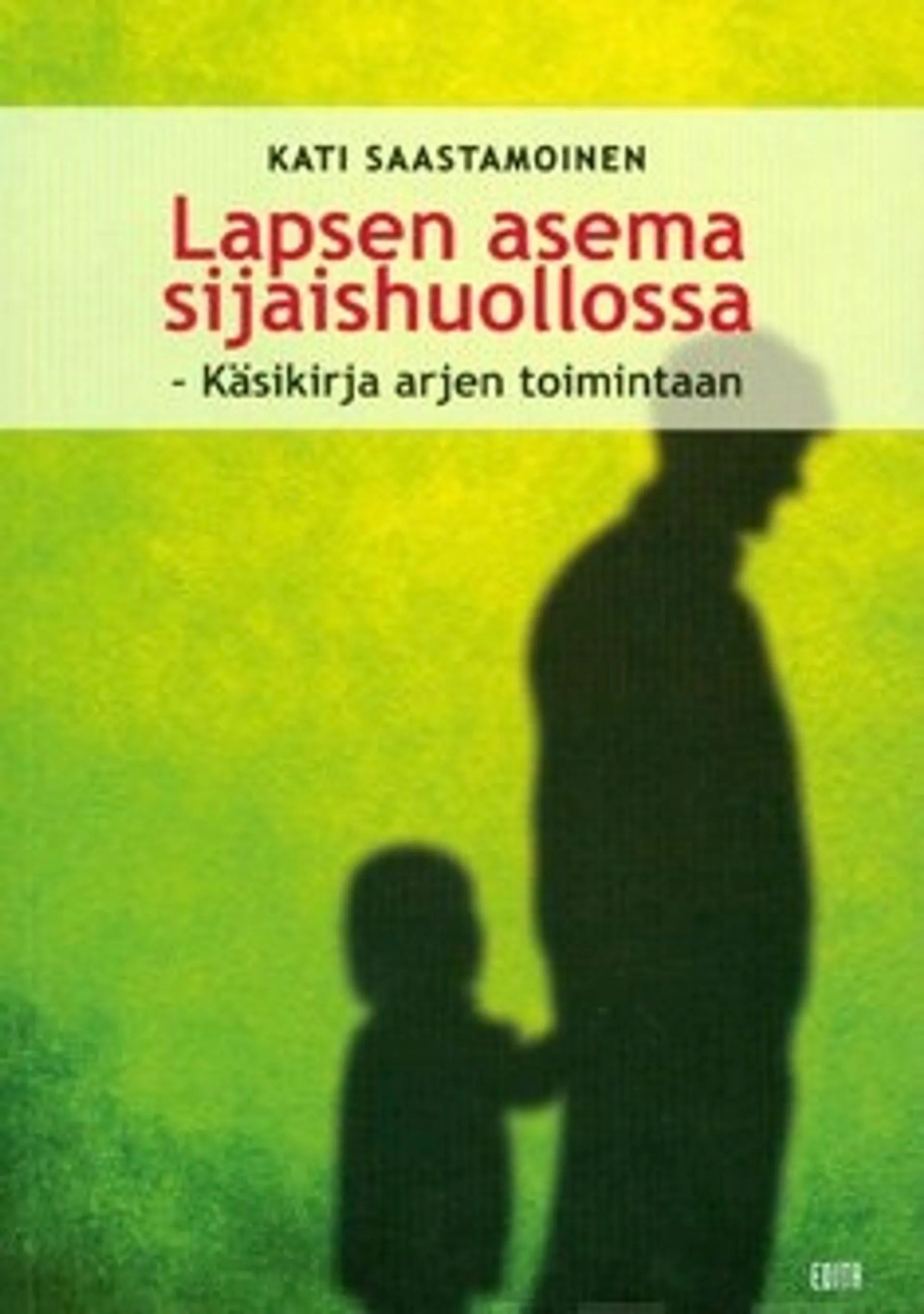 Lapsen asema sijaishuollossa