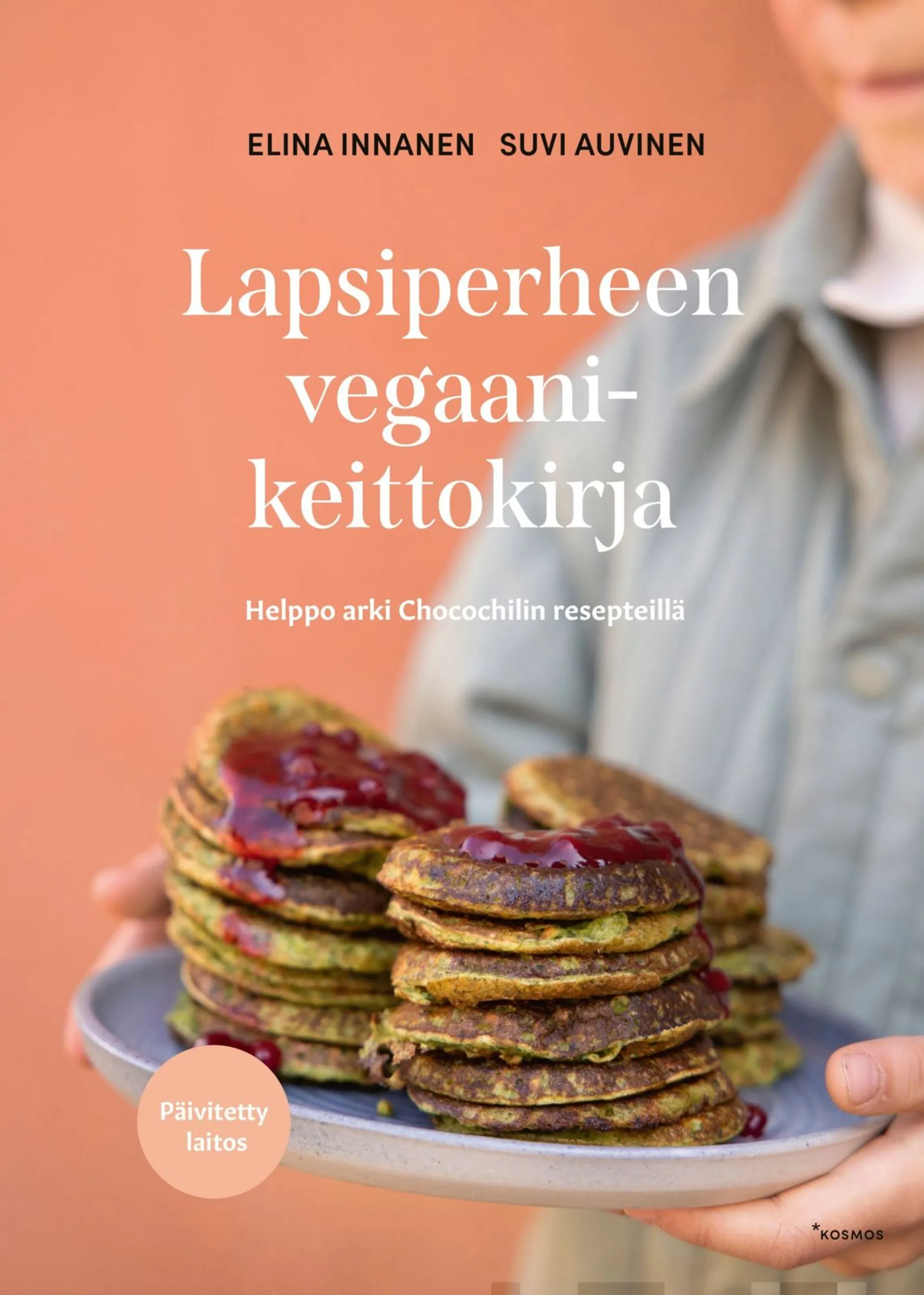 Auvinen, Lapsiperheen vegaanikeittokirja - Helppo arki Chocochilin resepteillä