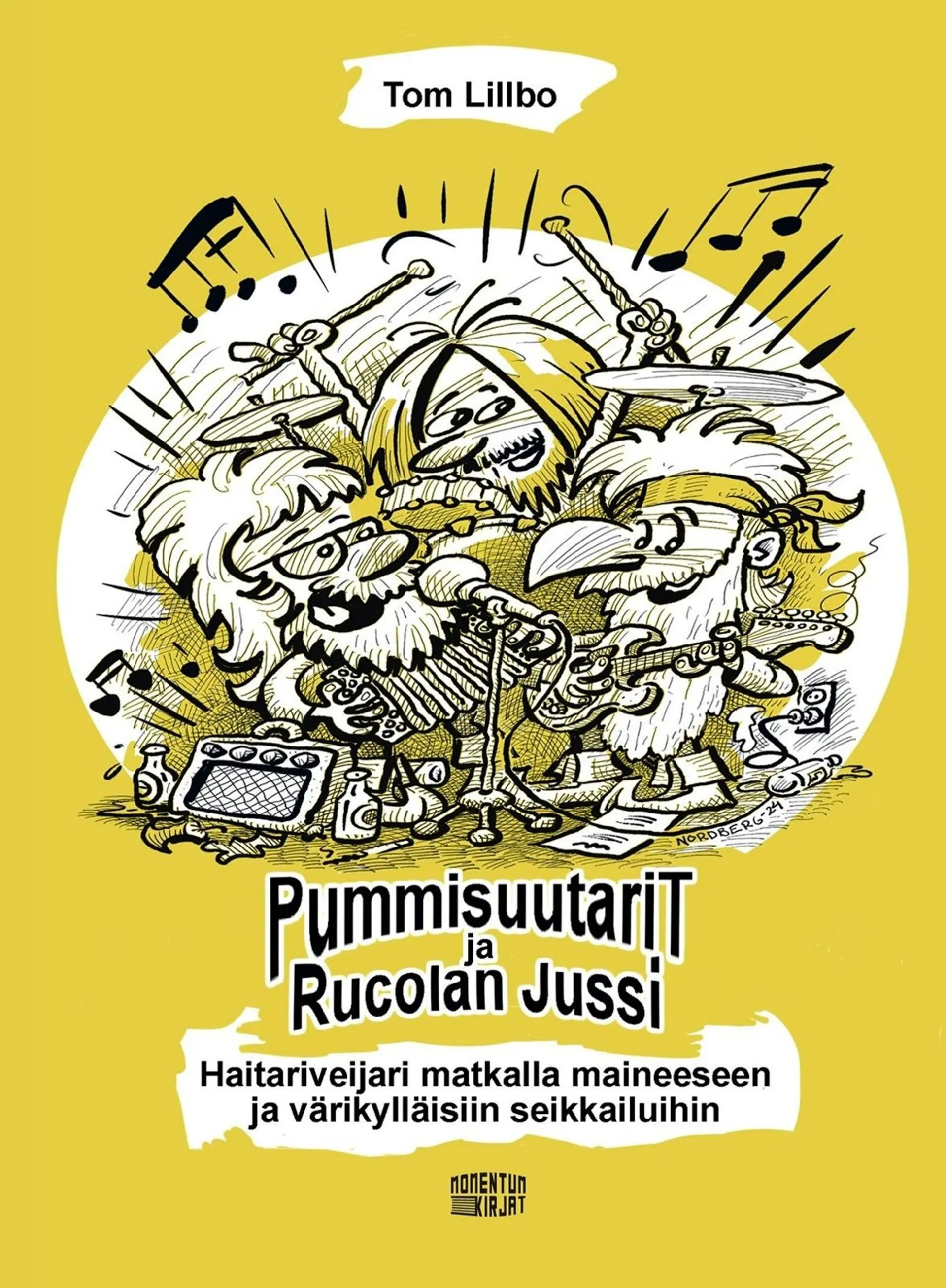 Lillbo, Pummisuutarit ja Rucolan Jussi - Haitariveijari matkalla maineeseen ja värikylläisiin seikkailuihin