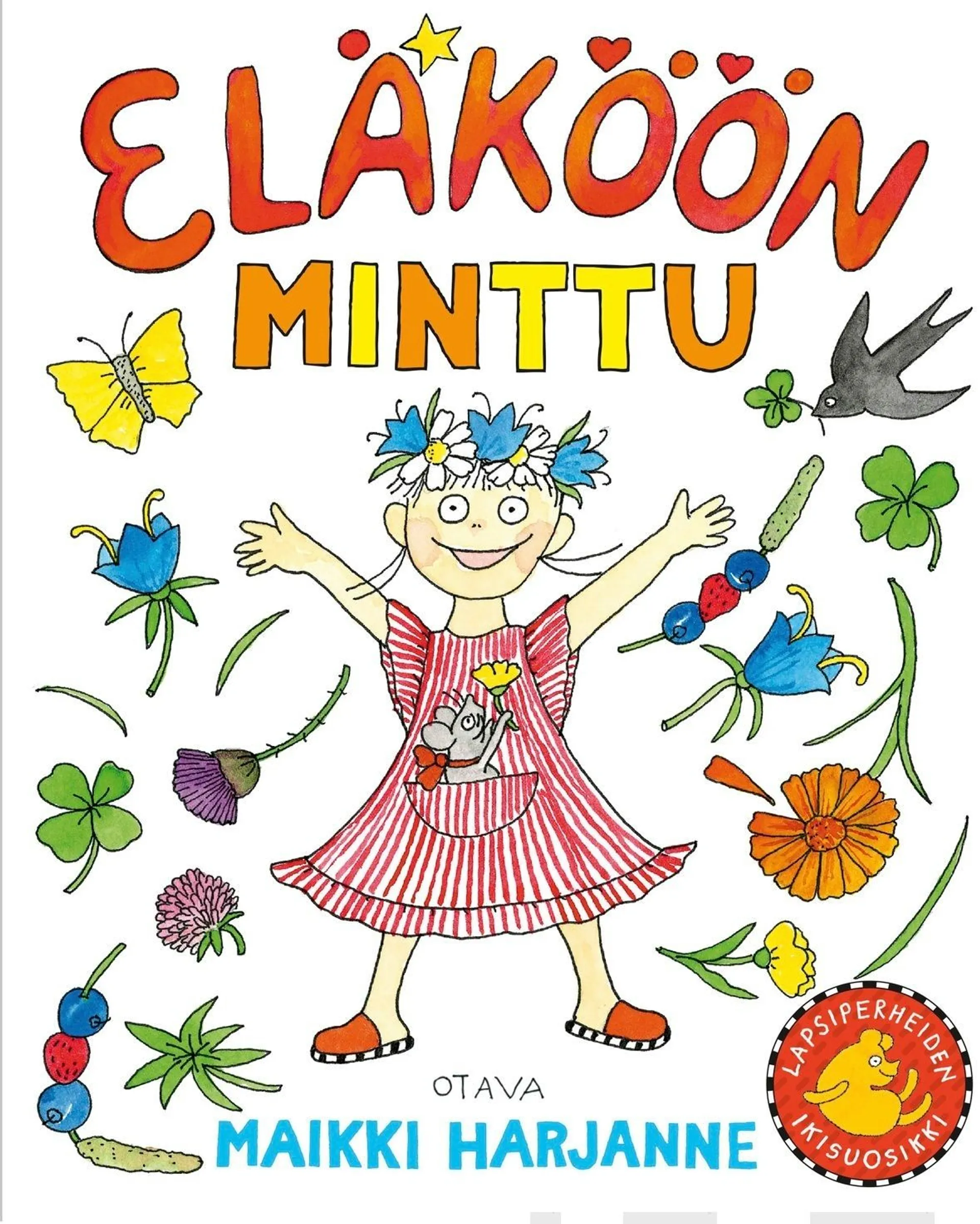 Harjanne, Eläköön Minttu