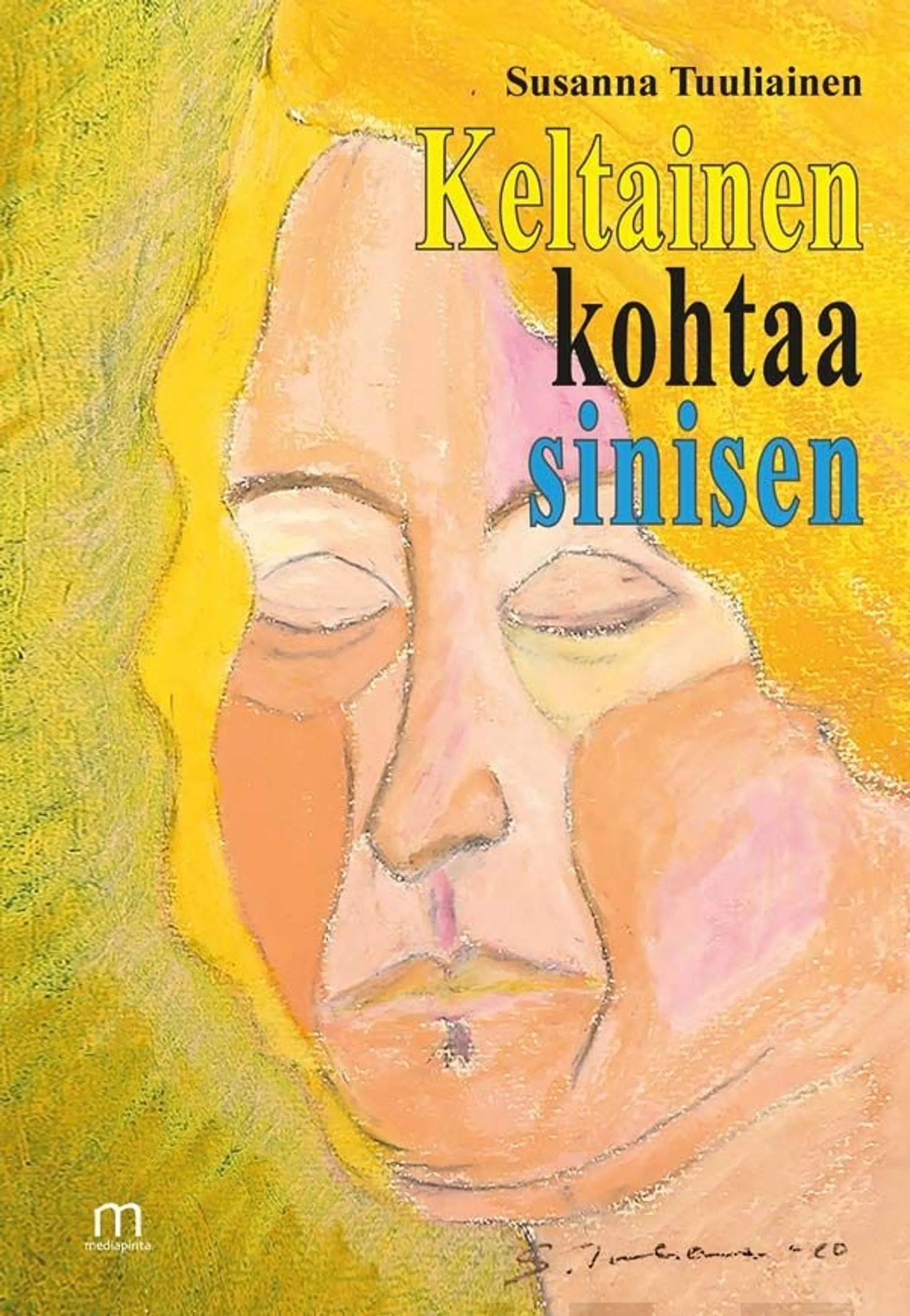 Tuuliainen, Keltainen kohtaa sinisen