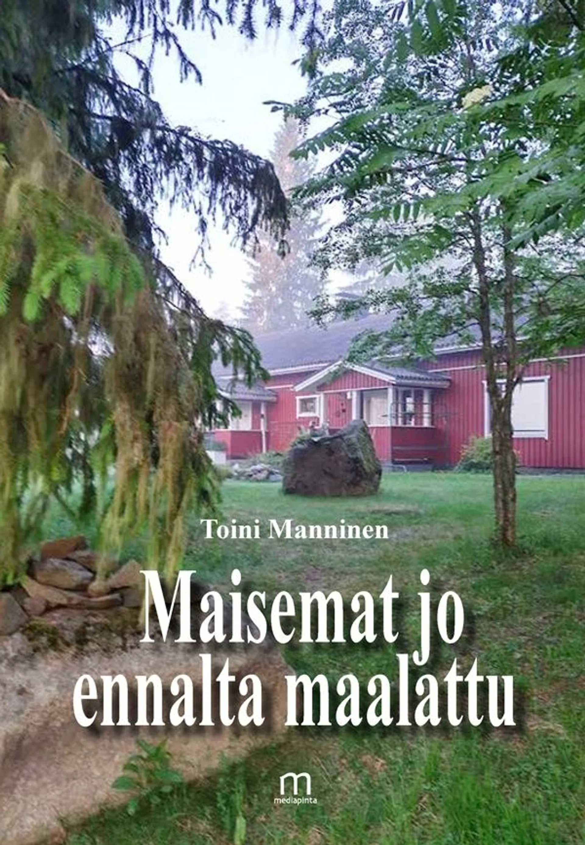 Manninen, Maisemat jo ennalta maalattu