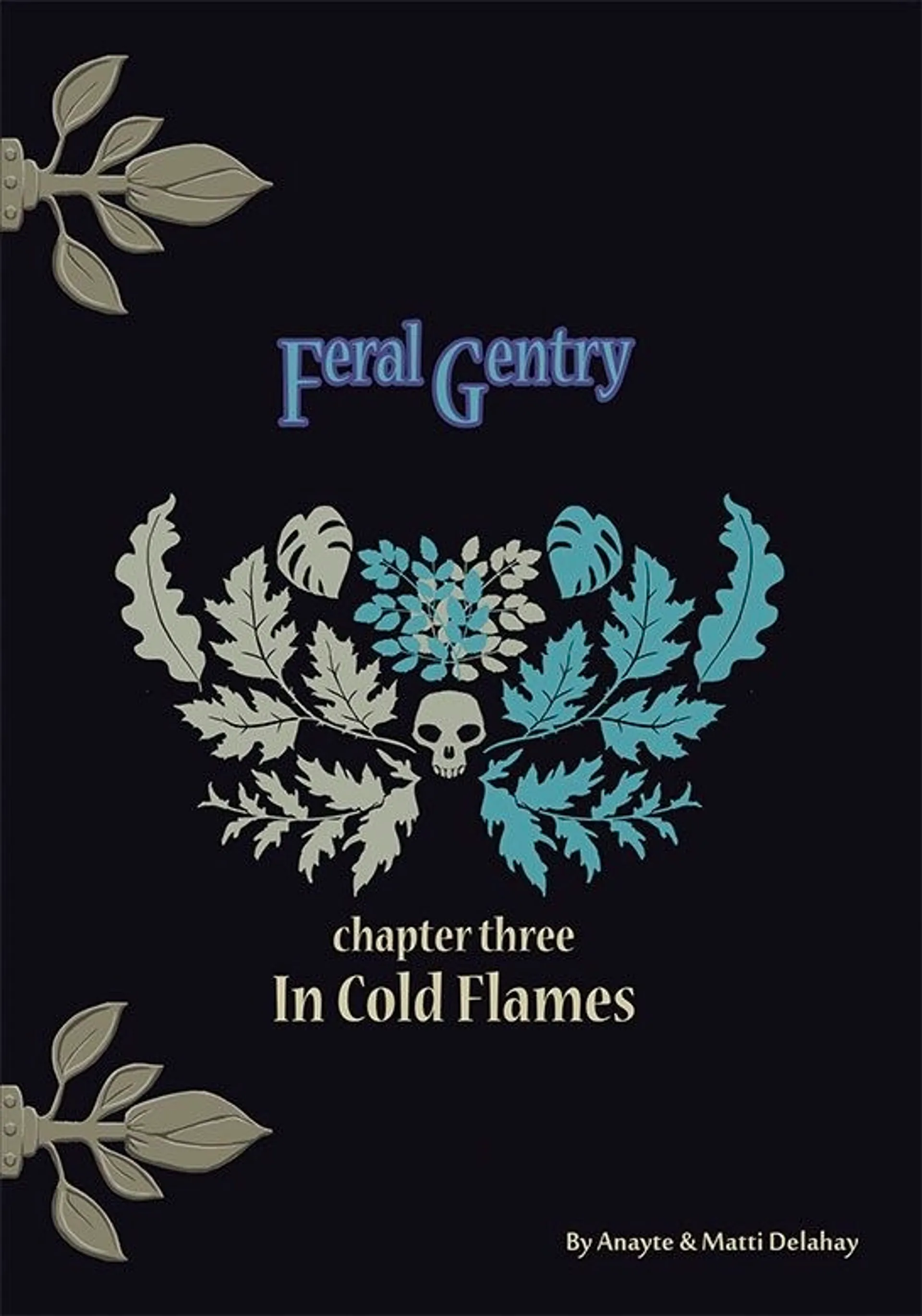 Delahay, Feral Gentry - In Cold Flames - Chapter Three