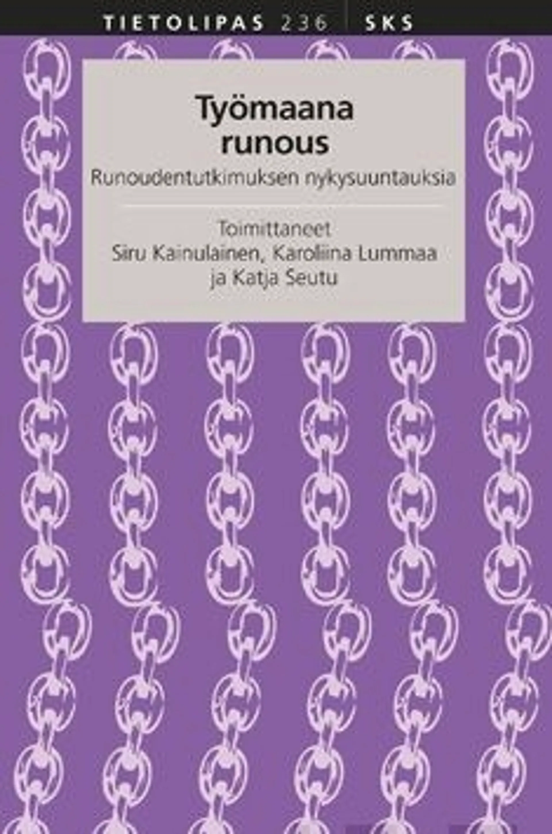 Työmaana runous - Runoudentutkimuksen nykysuuntauksia