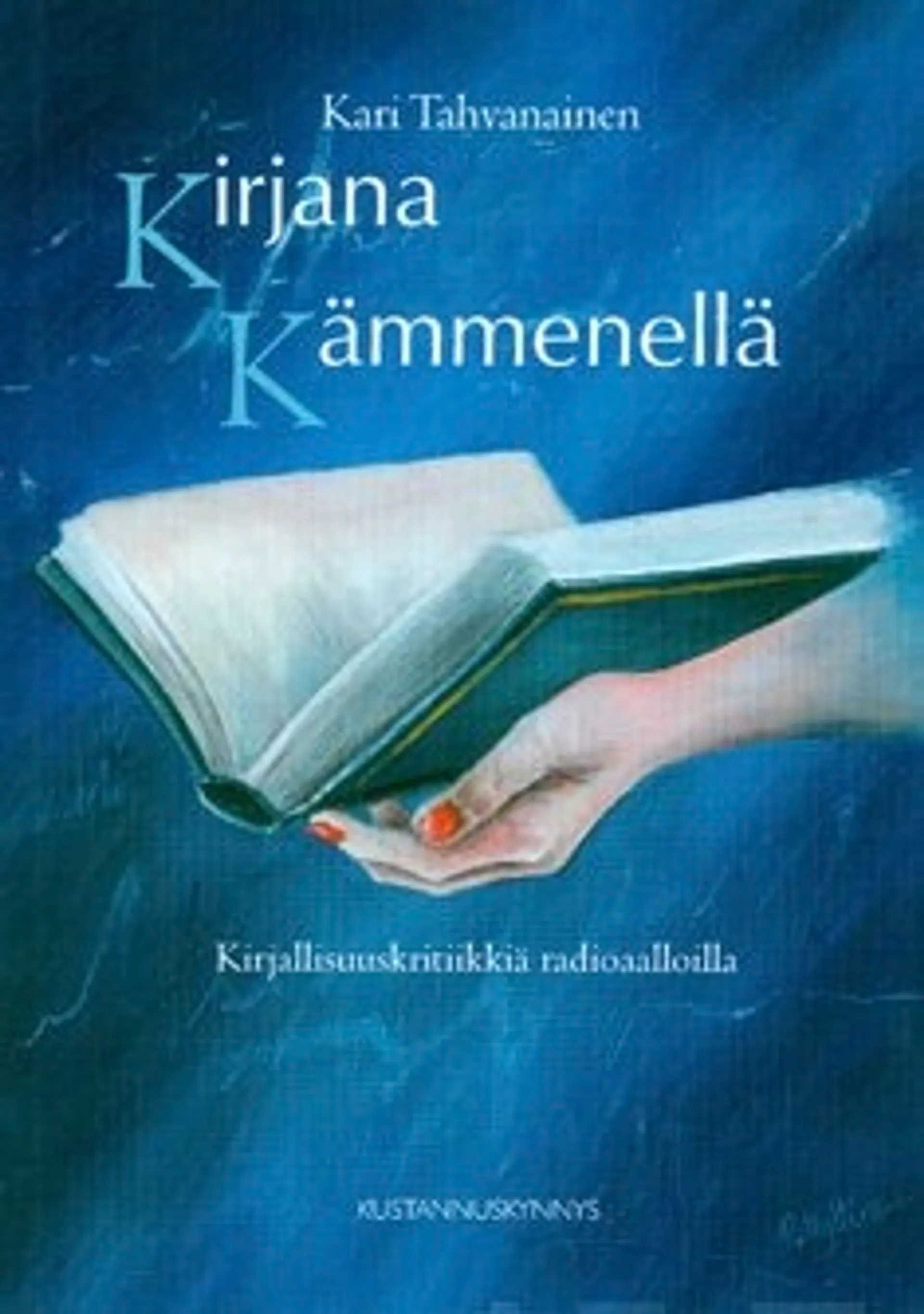 Kirjana kämmenellä