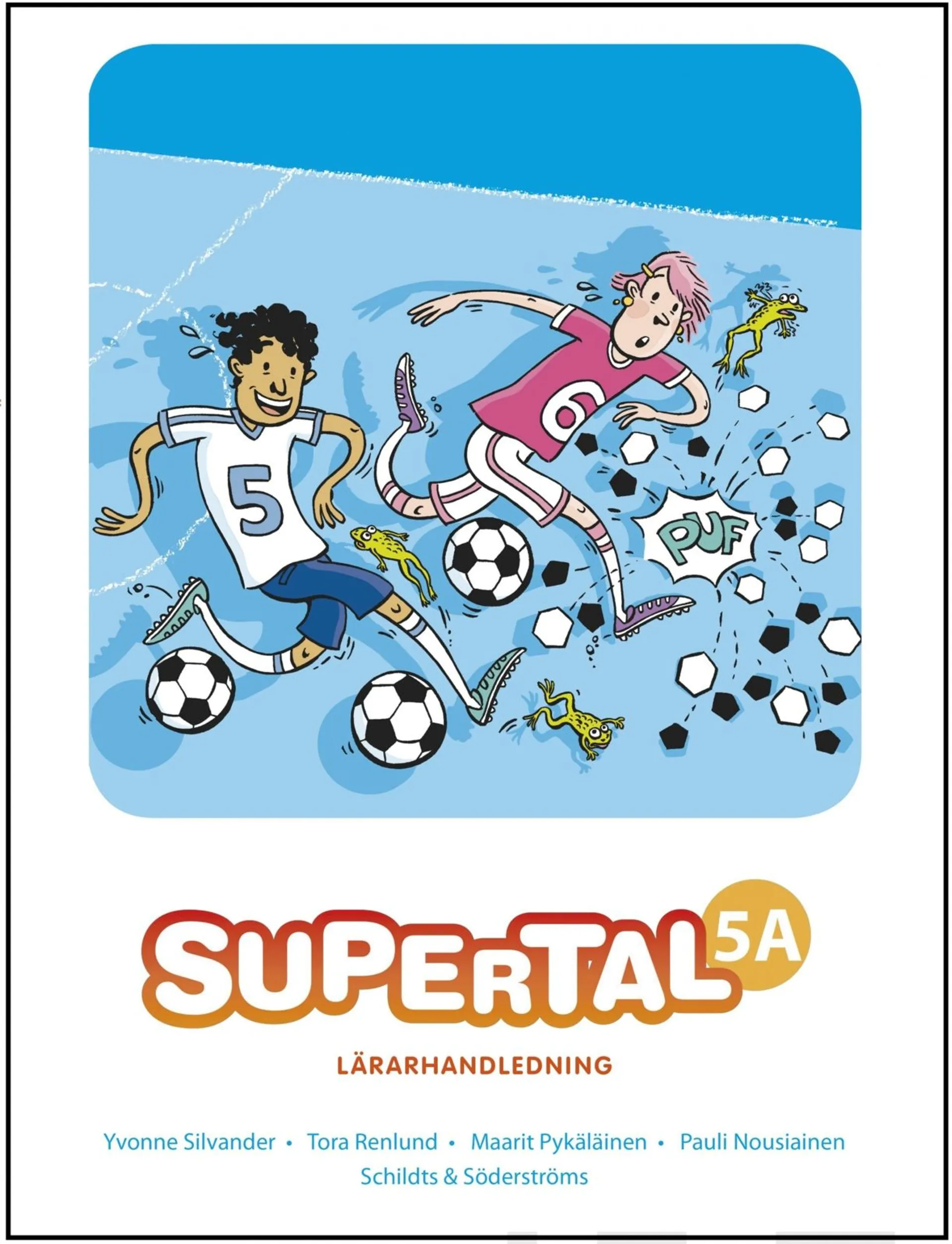 Nousiainen, Supertal 5A - lärarhandledning