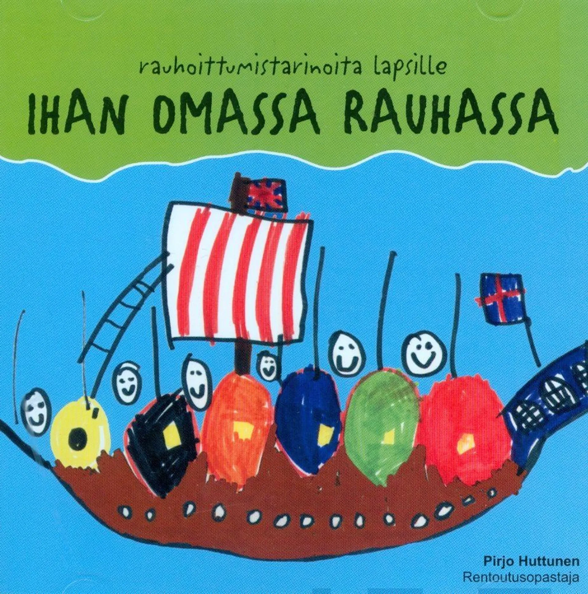 Huttunen, Ihan omassa rauhassa - rauhoittumistarinoita lapsille (cd-levy)