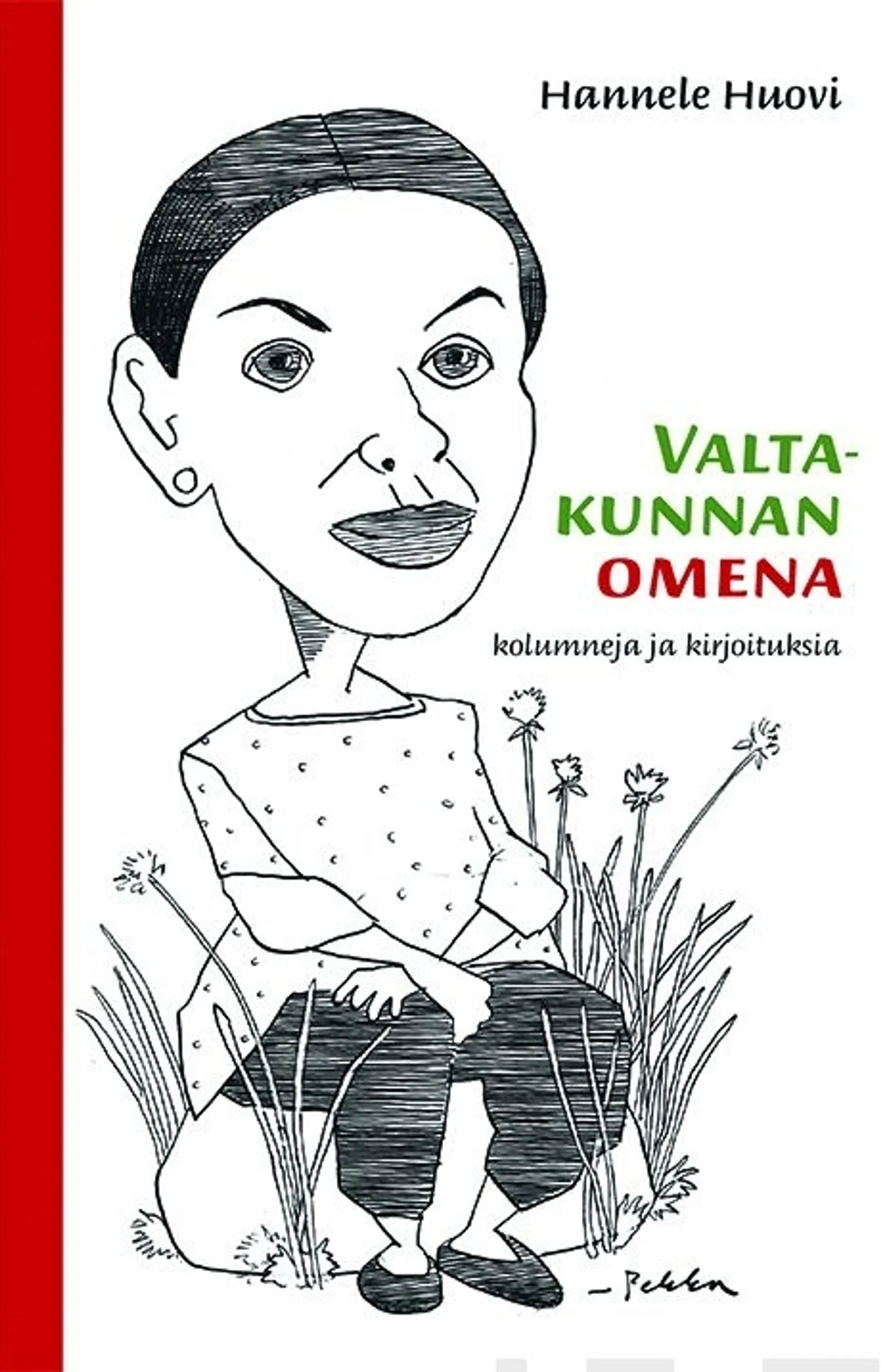 Huovi, Valtakunnan omena - kolumneja ja kirjoituksia