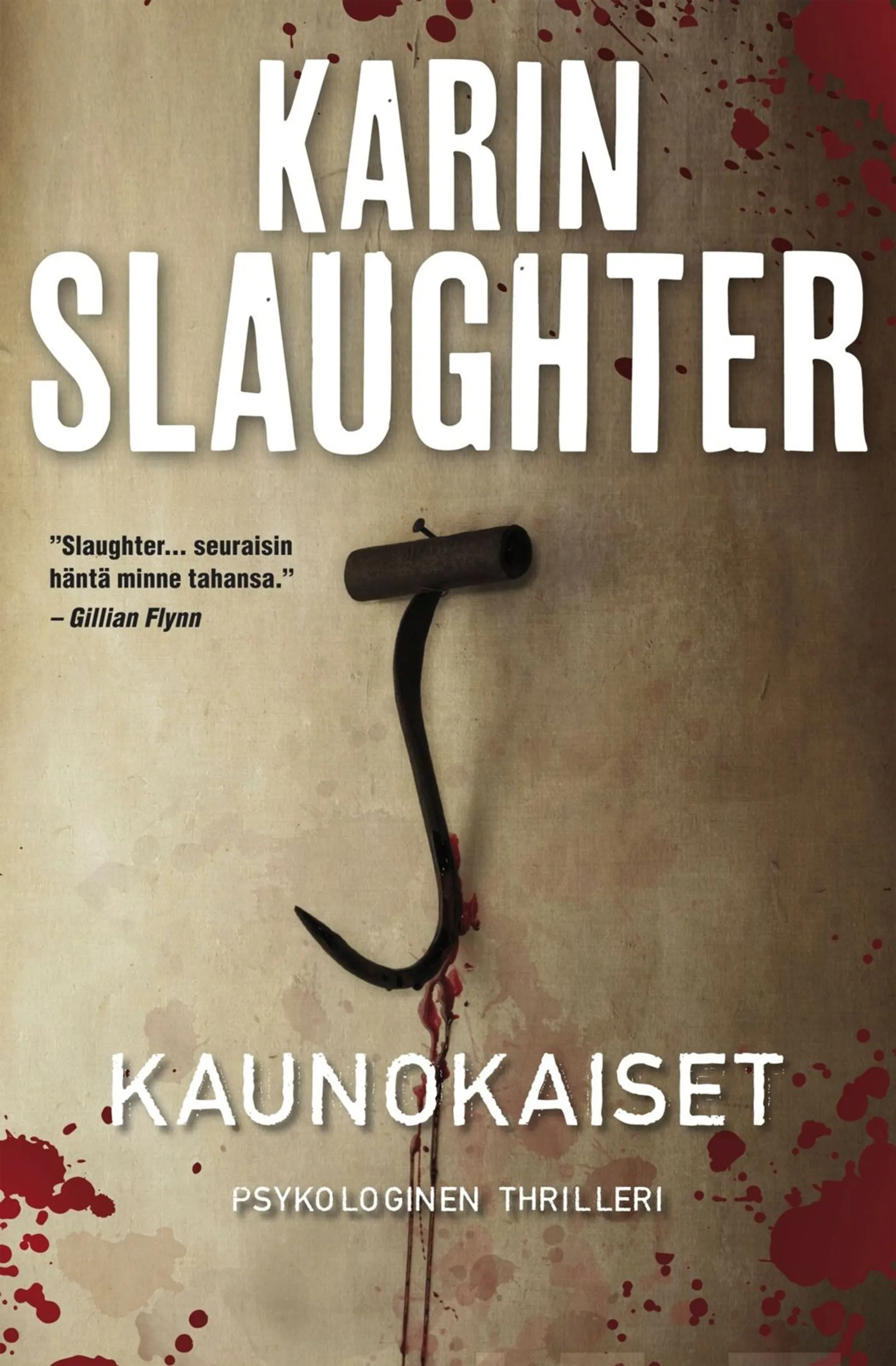 Slaughter, Kaunokaiset