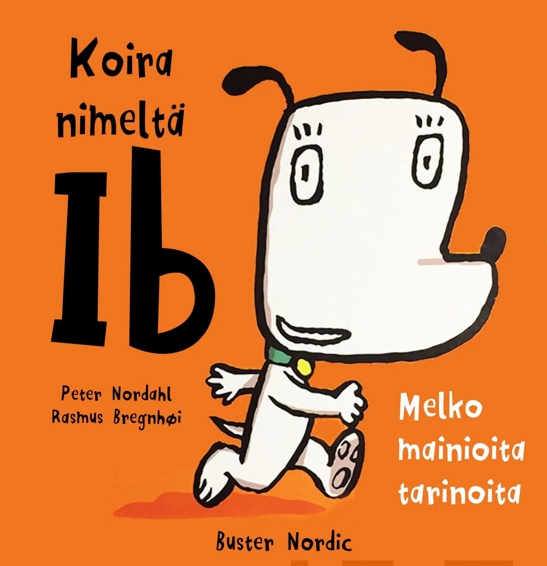 Nordahl, Koira nimeltä Ib - Melko mainioita tarinoita