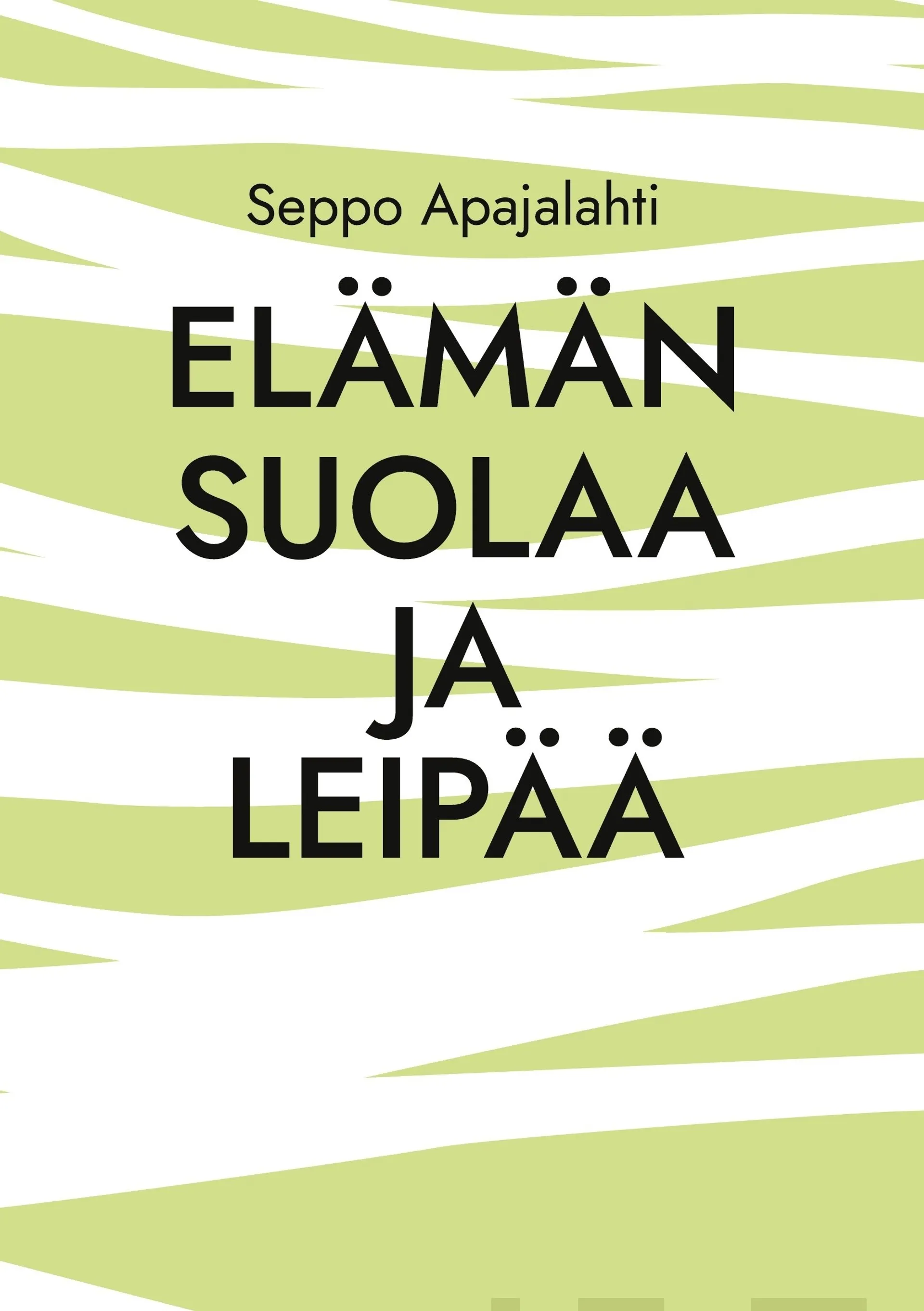 Apajalahti, Elämän suolaa ja leipää - Saarnoja vuosien varrelta