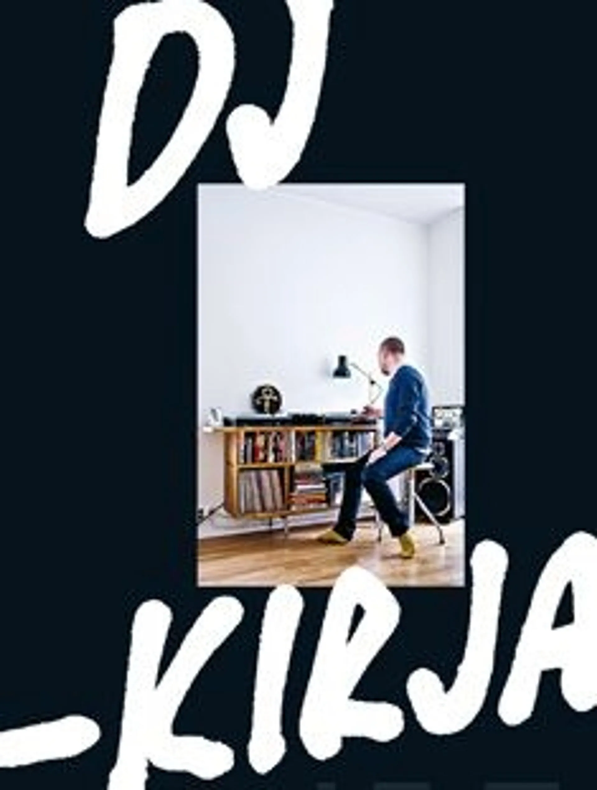 DJ-kirja - näkökulmia suomalaiseen DJ-kulttuuriin