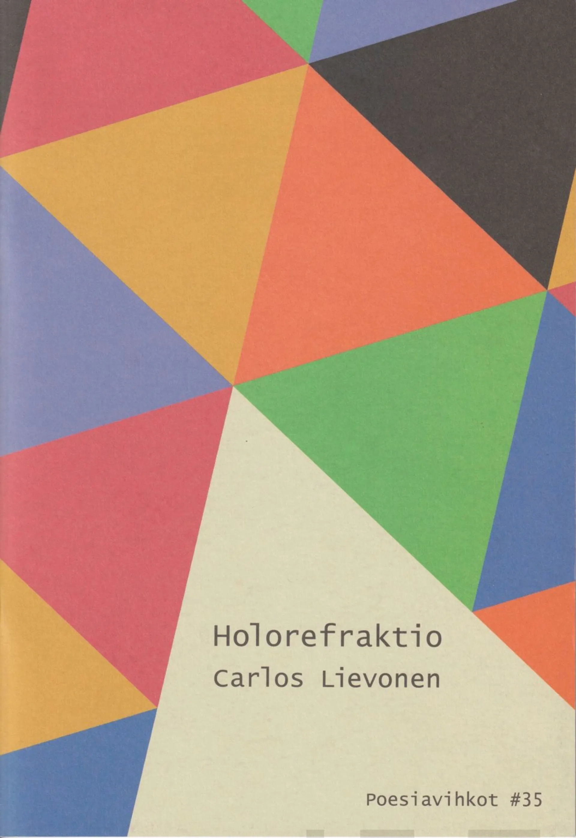 Lievonen, Holorefraktio