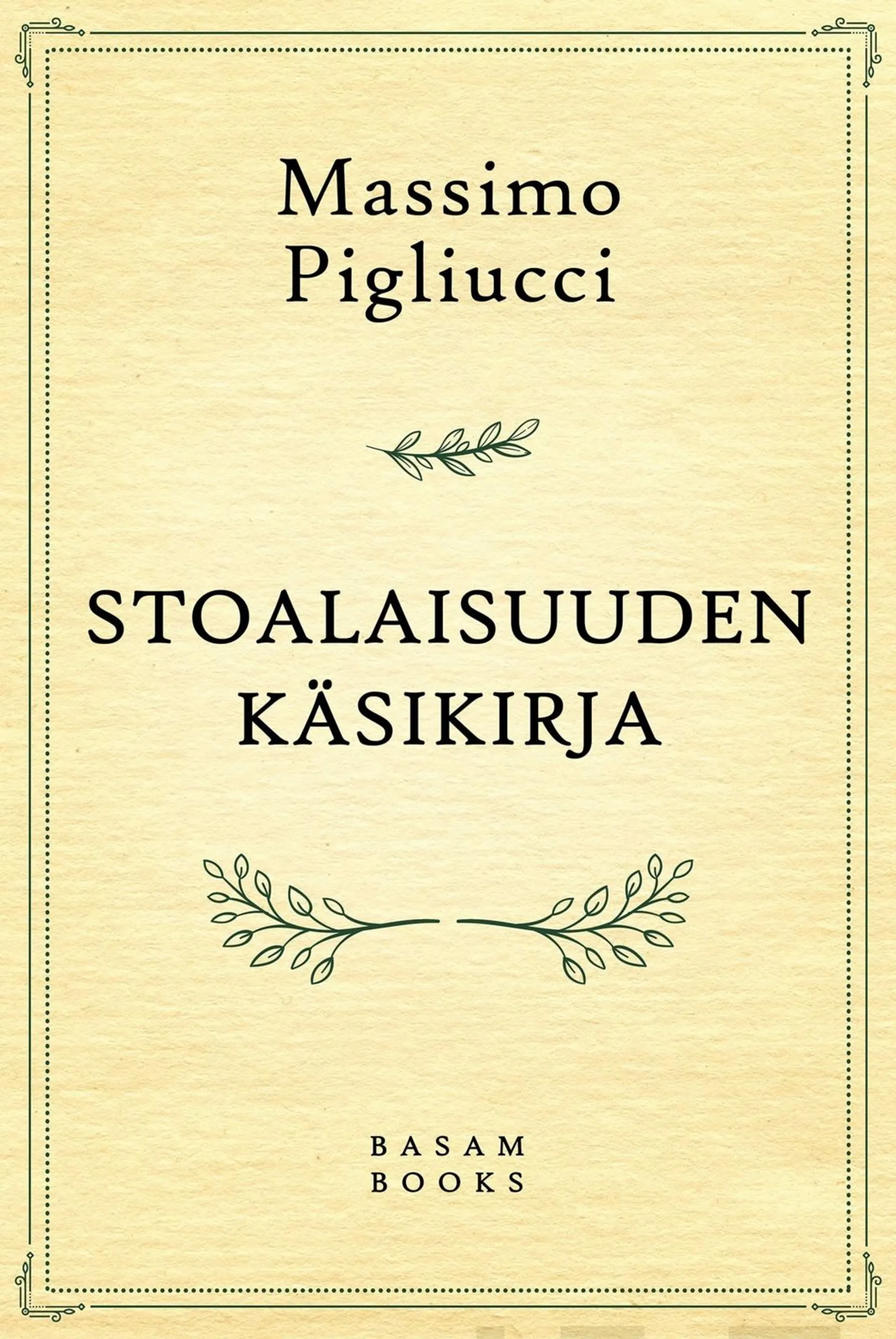 Pigliucci, Stoalaisuuden käsikirja