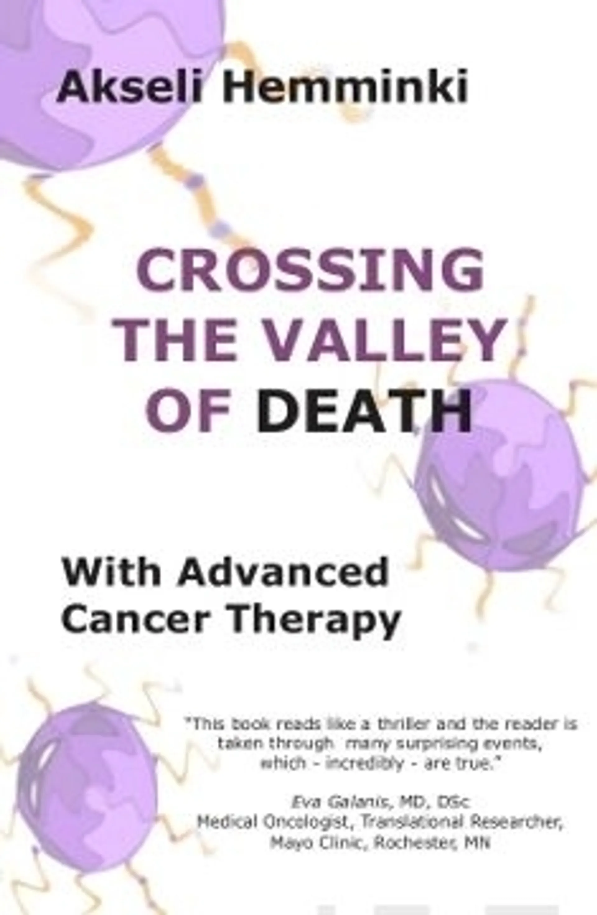 Hemminki, Crossing the Valley of Death with Advanced Cancer Therapy