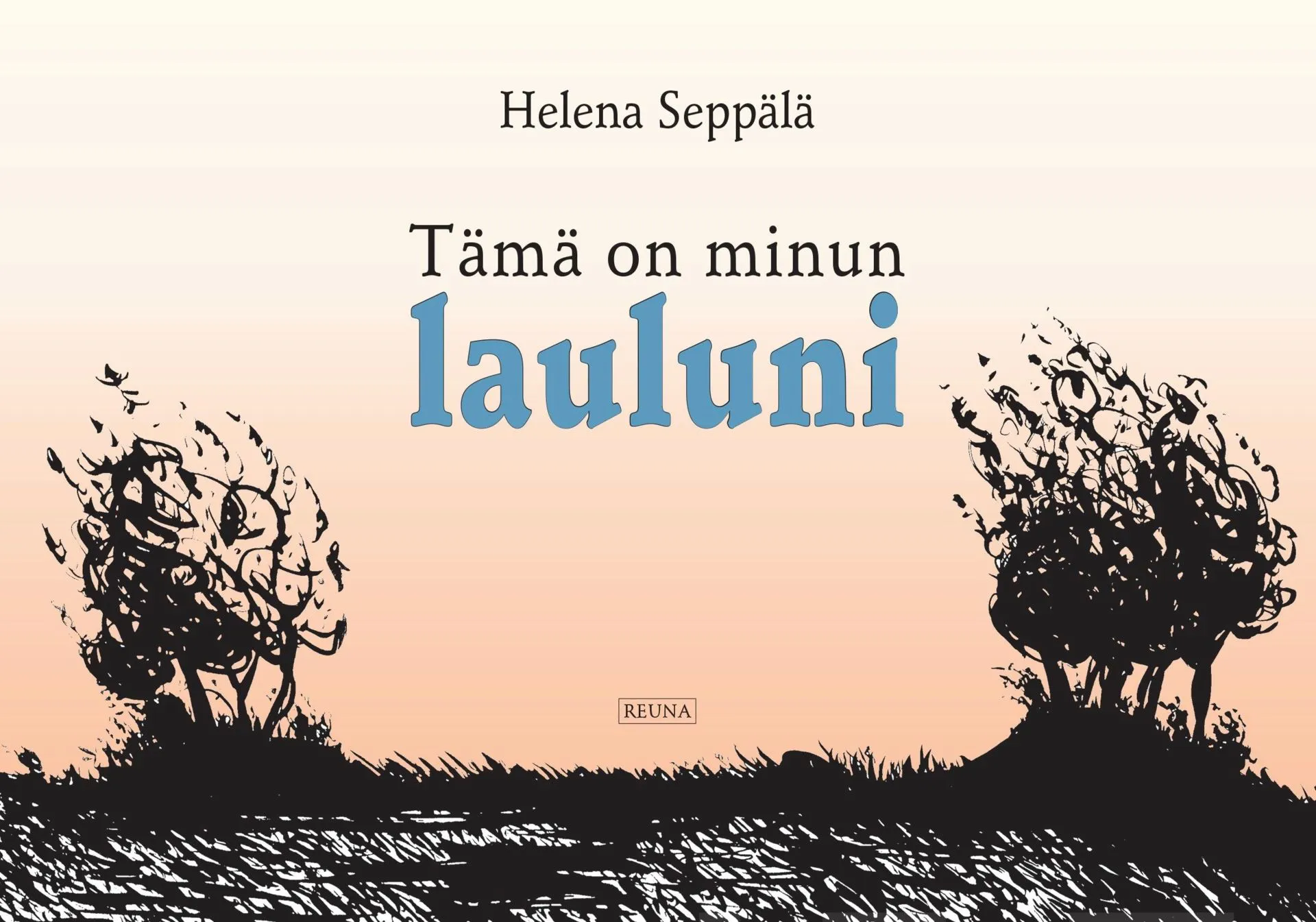 Seppälä, Tämä on minun lauluni