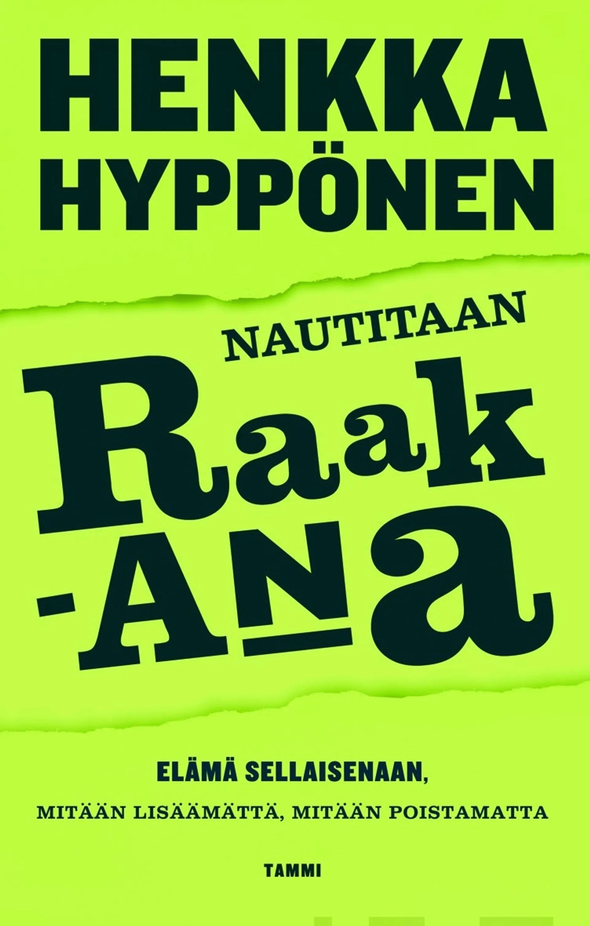 Nautitaan raakana