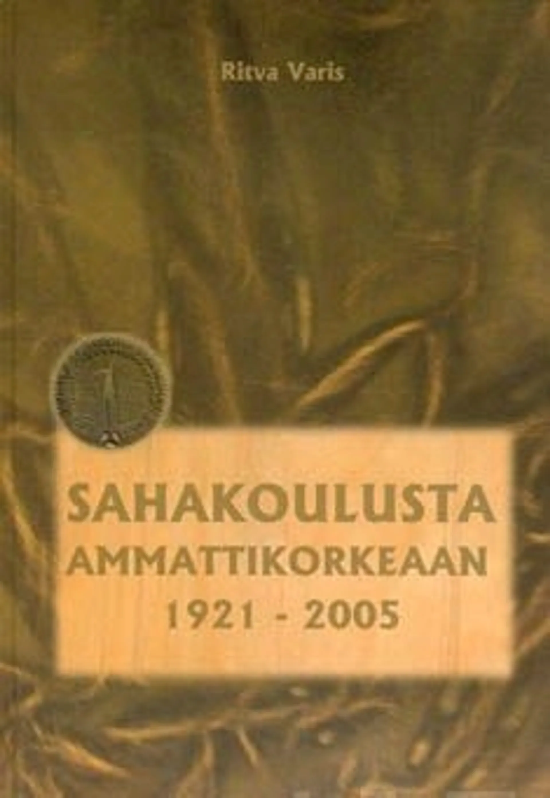 Varis, Sahakoulusta ammattikorkeaan 1921-2005