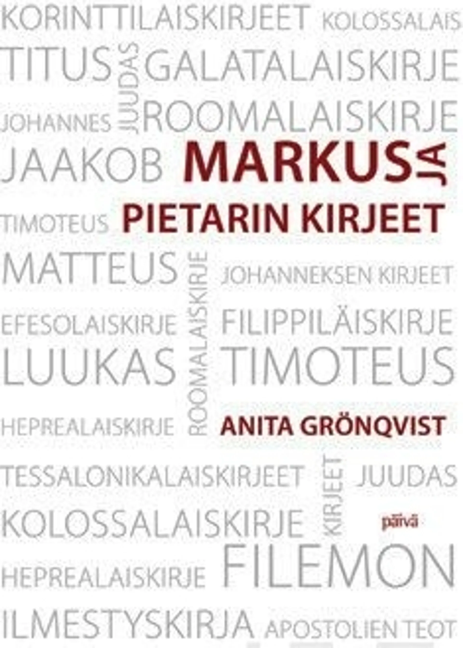 Grönqvist, Markus ja Pietarin kirjeet