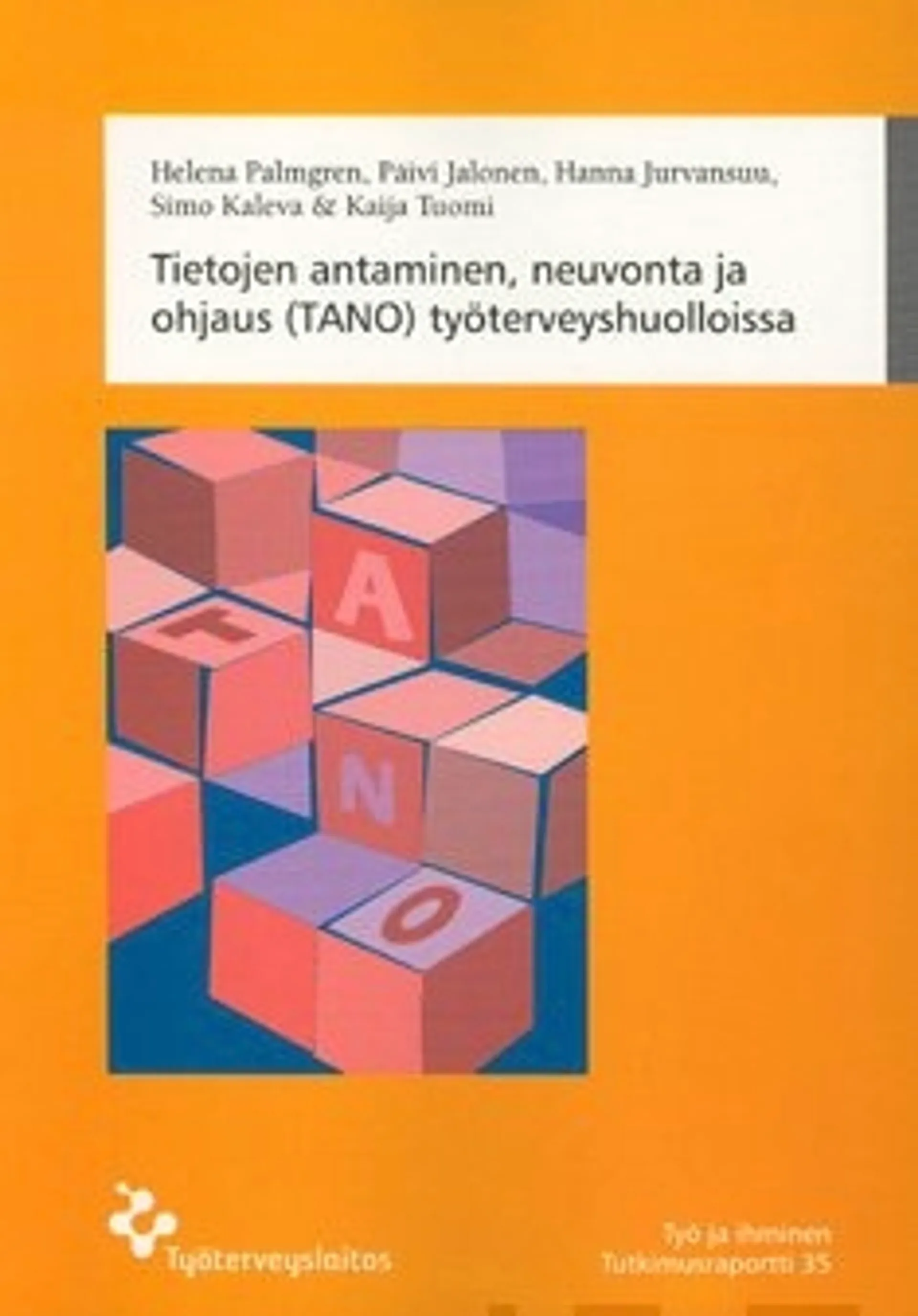 Tietojen antaminen, neuvonta ja ohjaus (TANO) työterveyshuolloissa