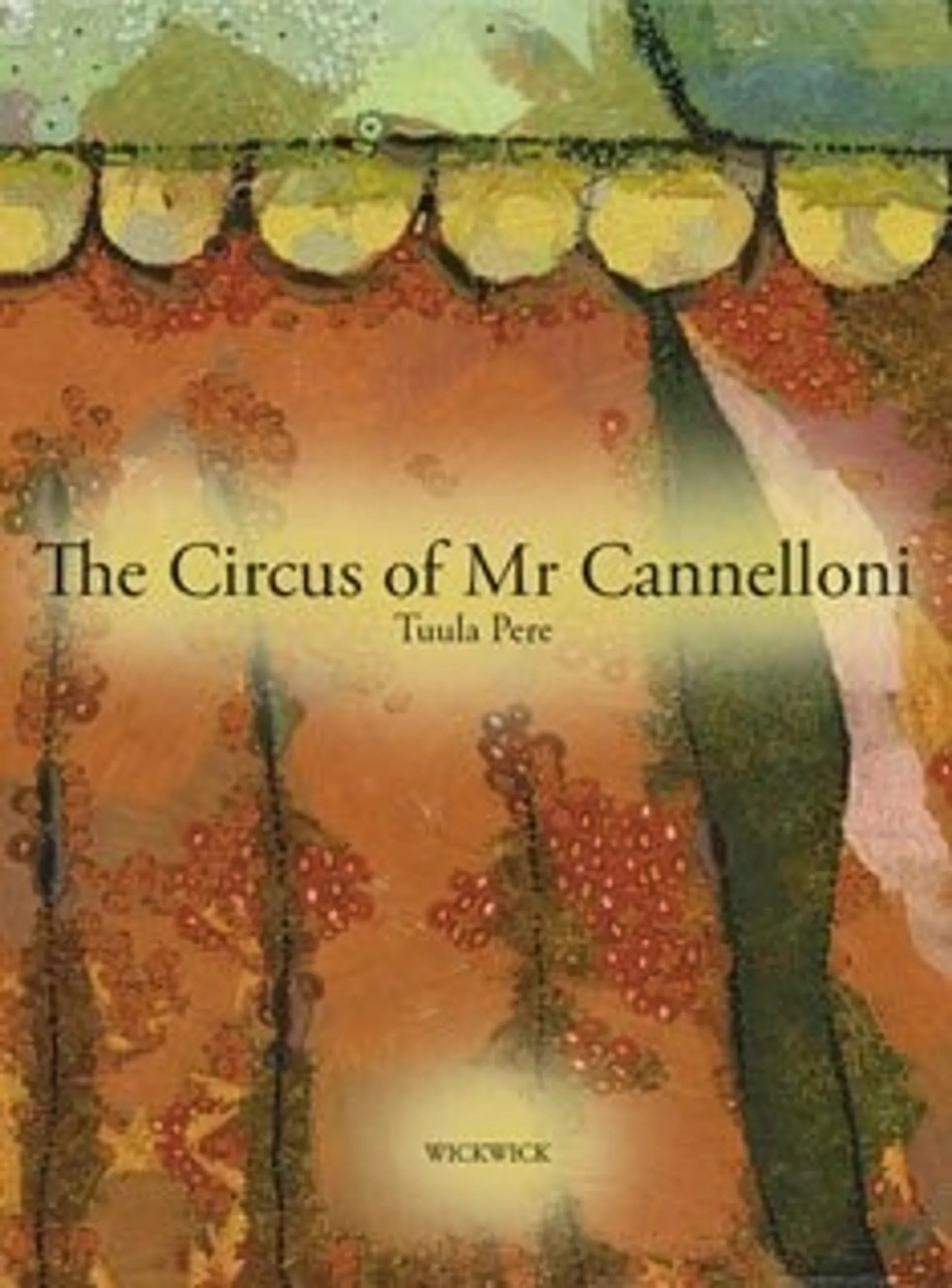 The Circus of Mr Cannelloni