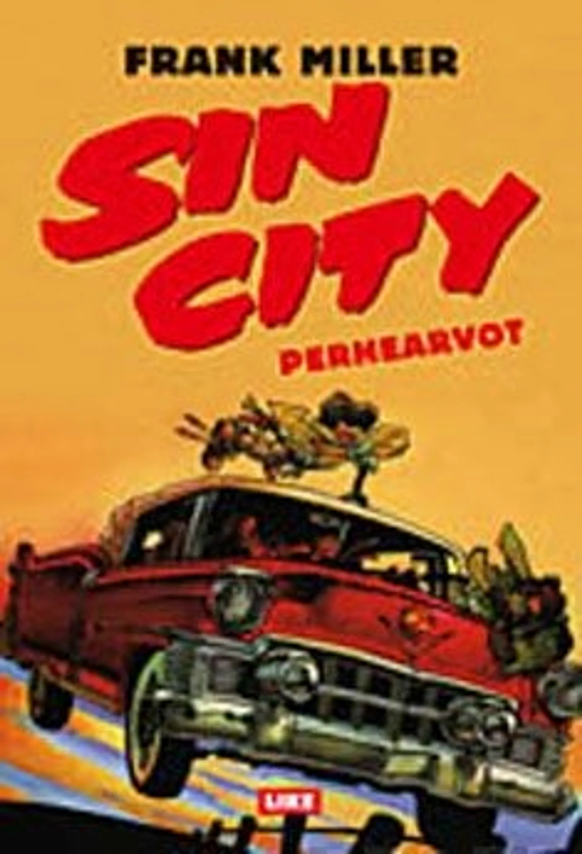 Miller, Sin City 5 - Perhearvot